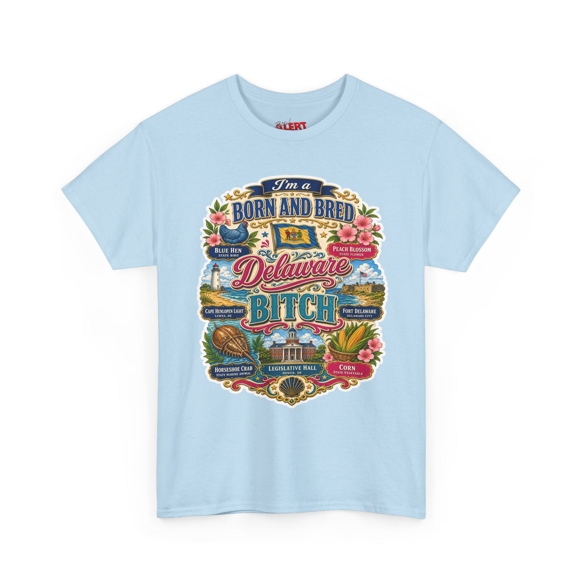 Delaware Born & Bred Tee — "Born and Bred Delaware Bitch" State Pride Shirt