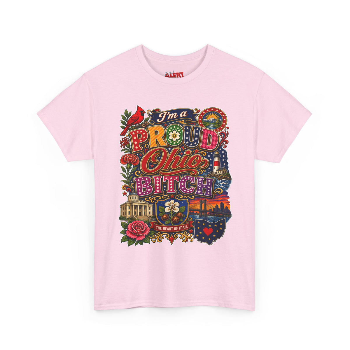 Ohio Proud T-Shirt — "I'm a Proud Ohio Bitch" Graphic Tee