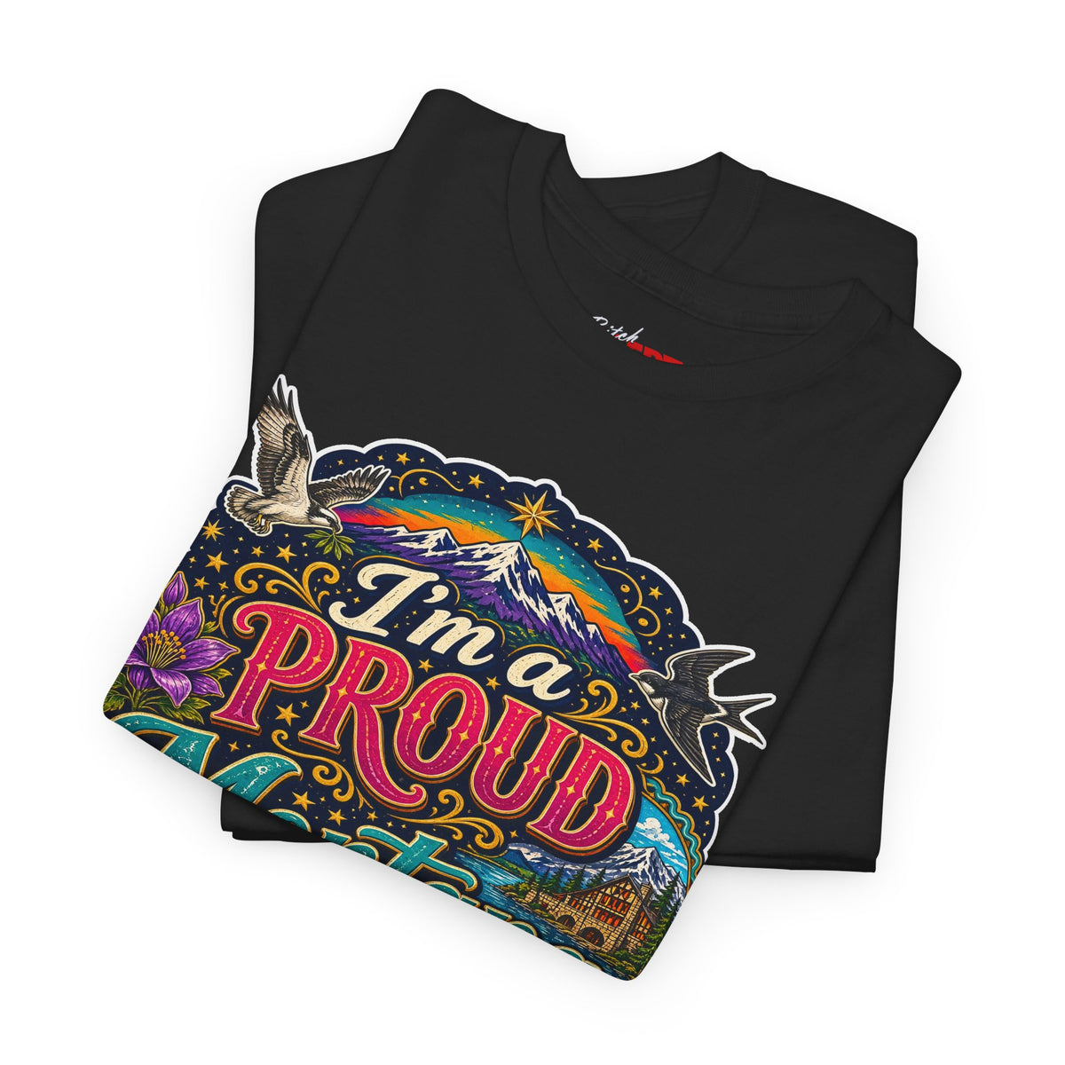 Montana Proud Tee — "I'm a Proud Montana Bitch" Colorful State Graphic T-Shirt