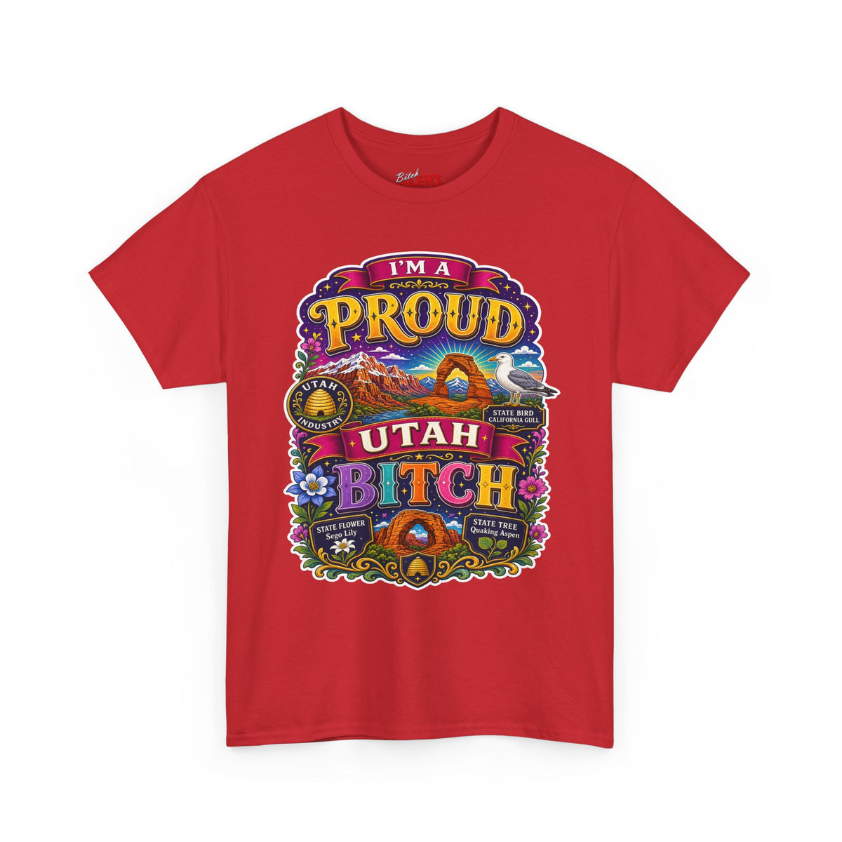 Utah Proud Graphic Tee — “I’m a Proud Utah Bitch” Vintage-Style T-Shirt