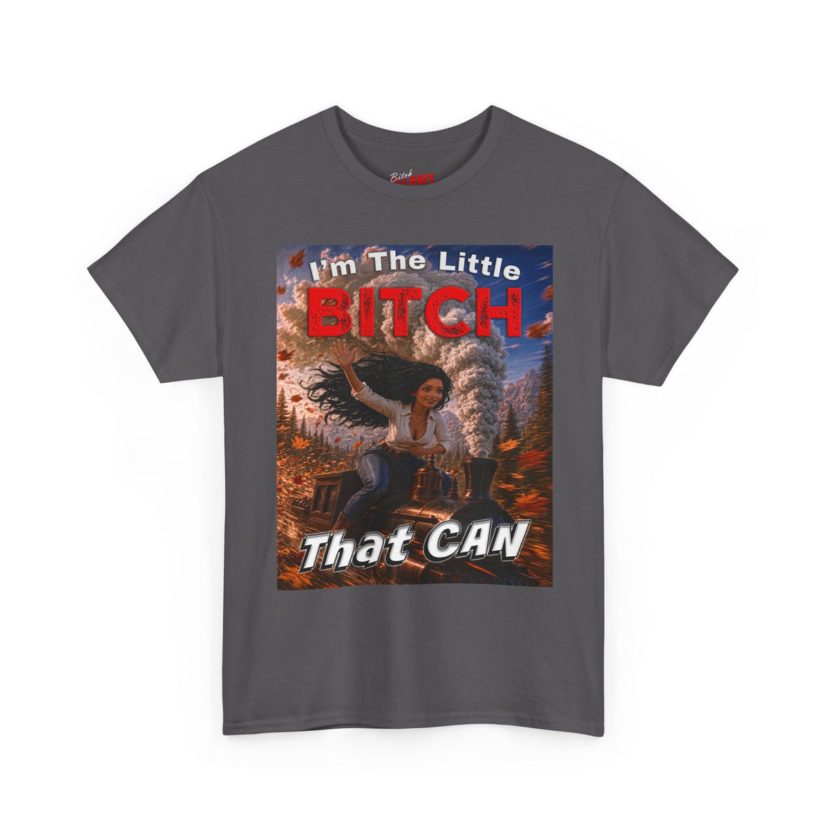 The Little Bitch That Can T‑Shirt - Black Hair