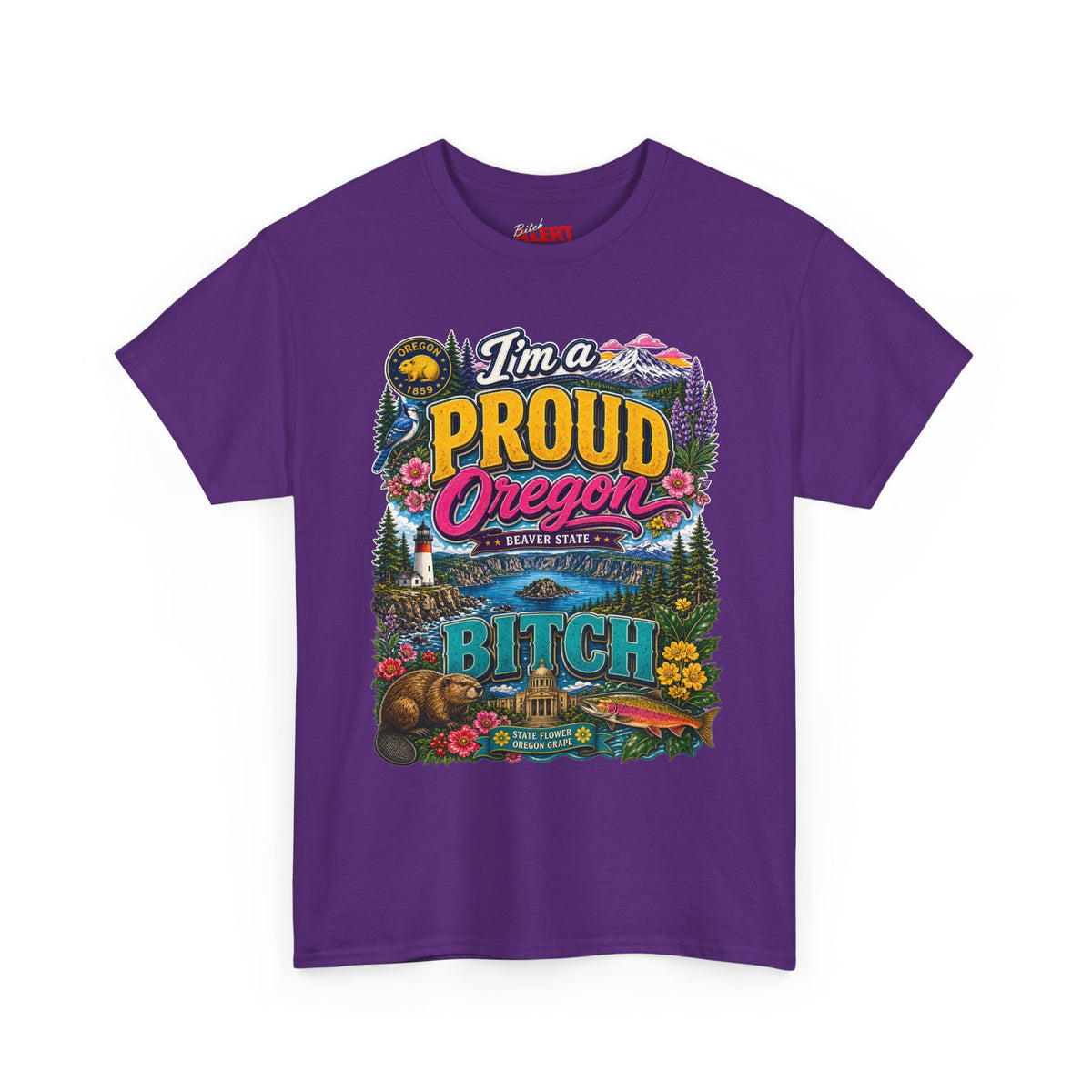 Oregon Proud Bitch Tee — Vintage Scenic State Pride T-Shirt