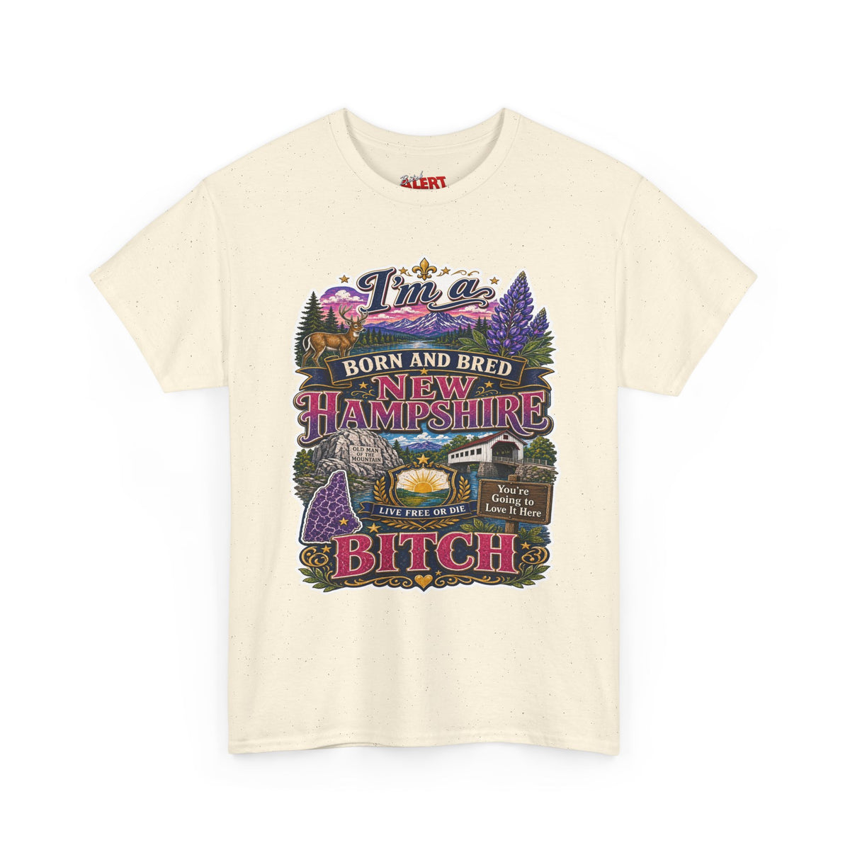 New Hampshire Born & Bred Tee — “I’m a New Hampshire Born and Bred Bitch” State Pride T-Shirt