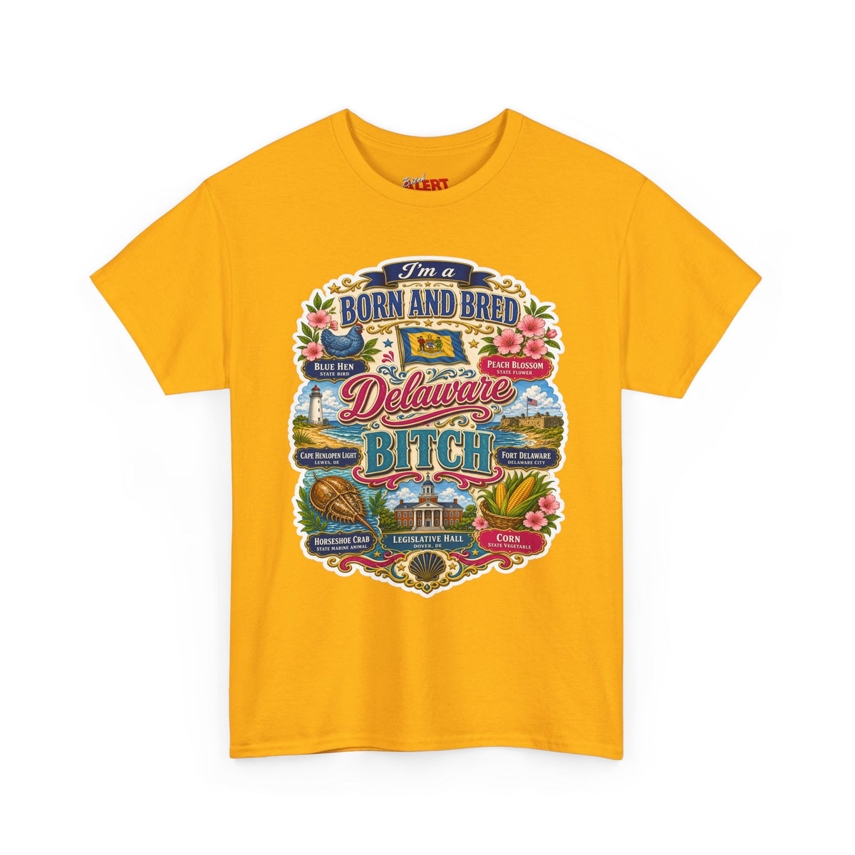 Delaware Born & Bred Tee — "Born and Bred Delaware Bitch" State Pride Shirt
