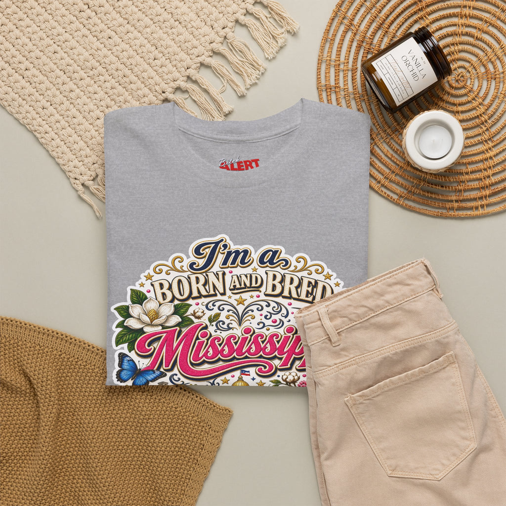 Mississippi Born and Bred Tee — "The Magnolia State Bitch" Graphic T-Shirt