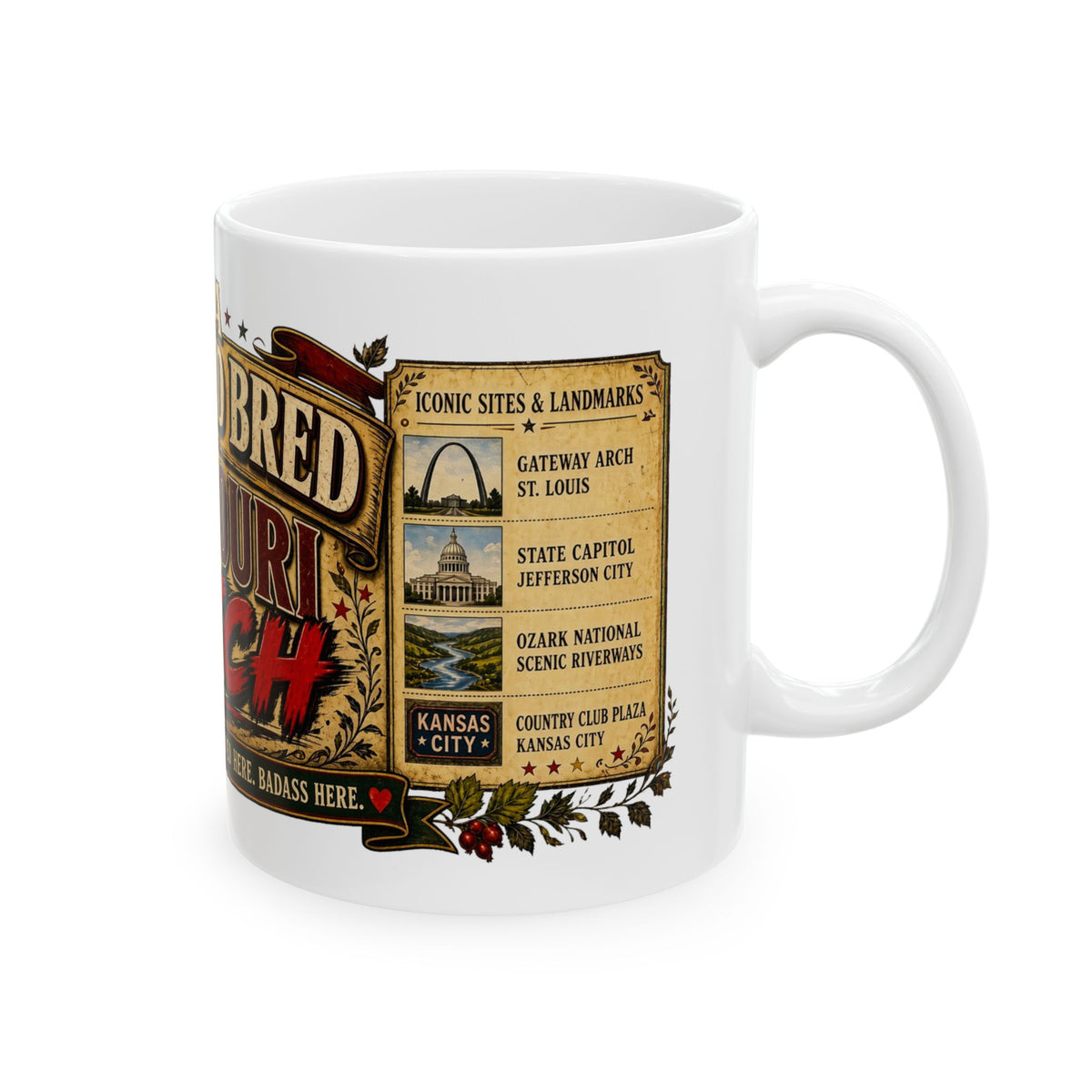 Missouri Mug – “I’m a Born and Bred Missouri Bitch” Ceramic Coffee Cup (11oz/15oz)