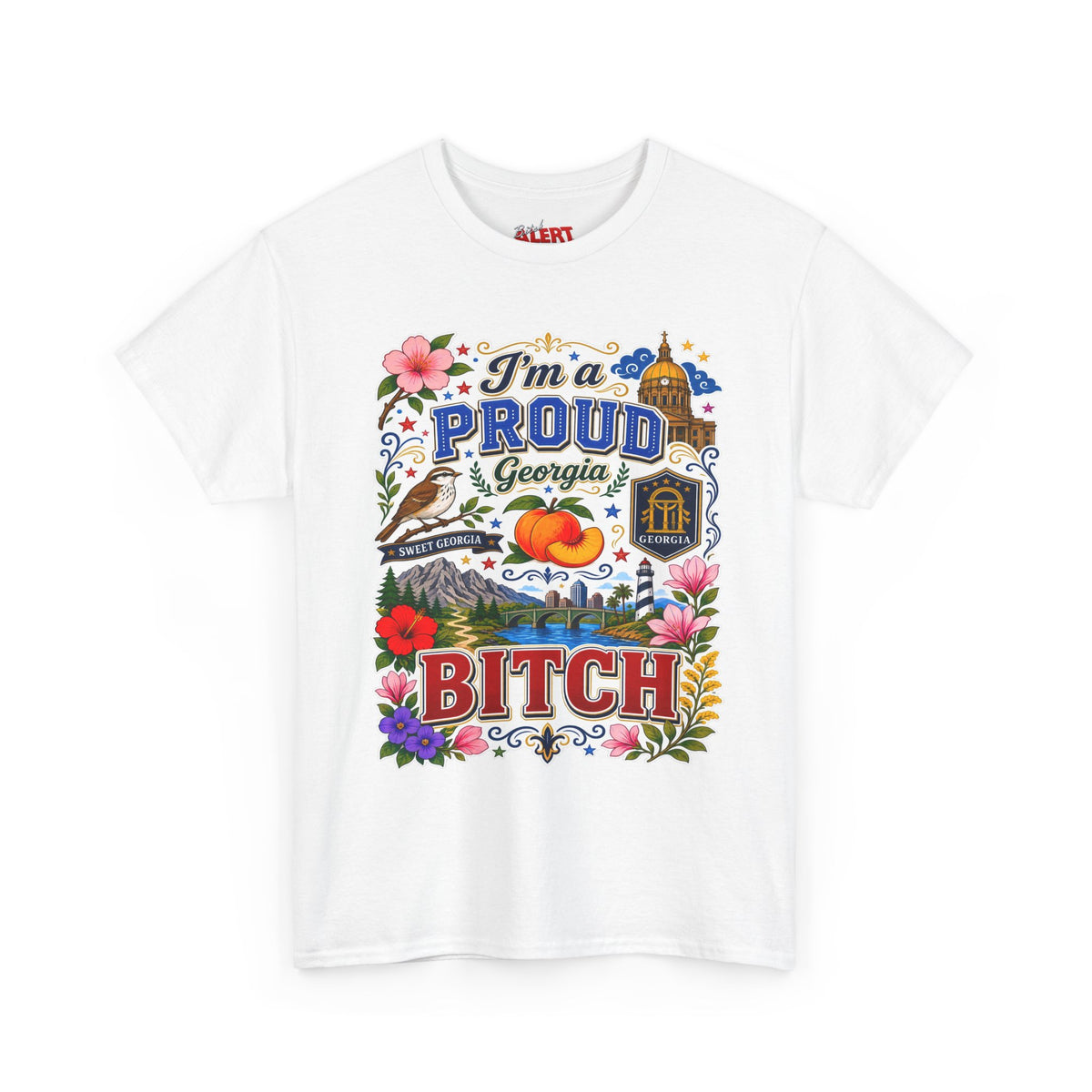 Georgia PROUD T-Shirt — “I’m a Proud Georgia Bitch” Floral Peach State Tee
