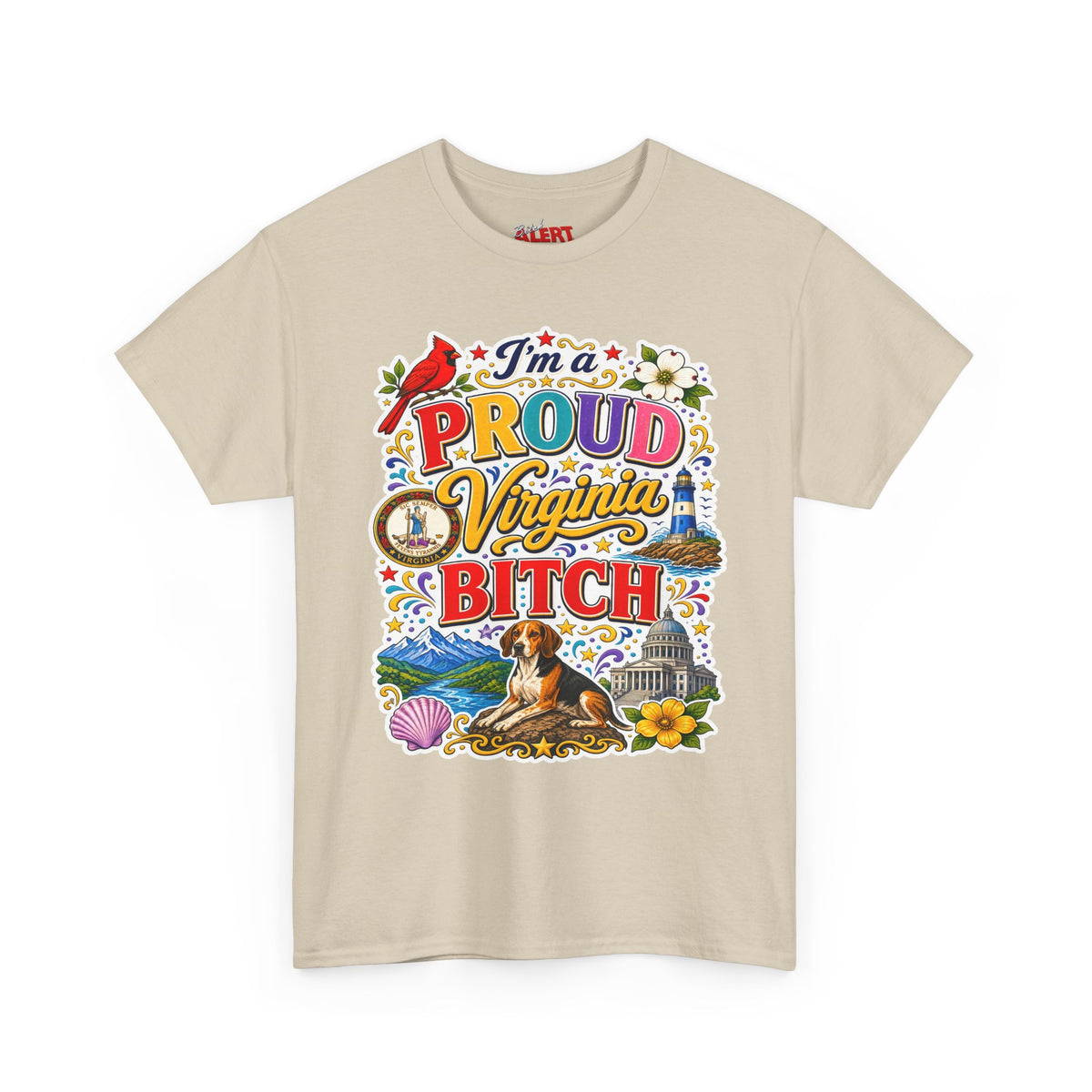 Virginia Proud Tee — "I'm a Proud Virginia Bitch" State Pride Graphic T-Shirt