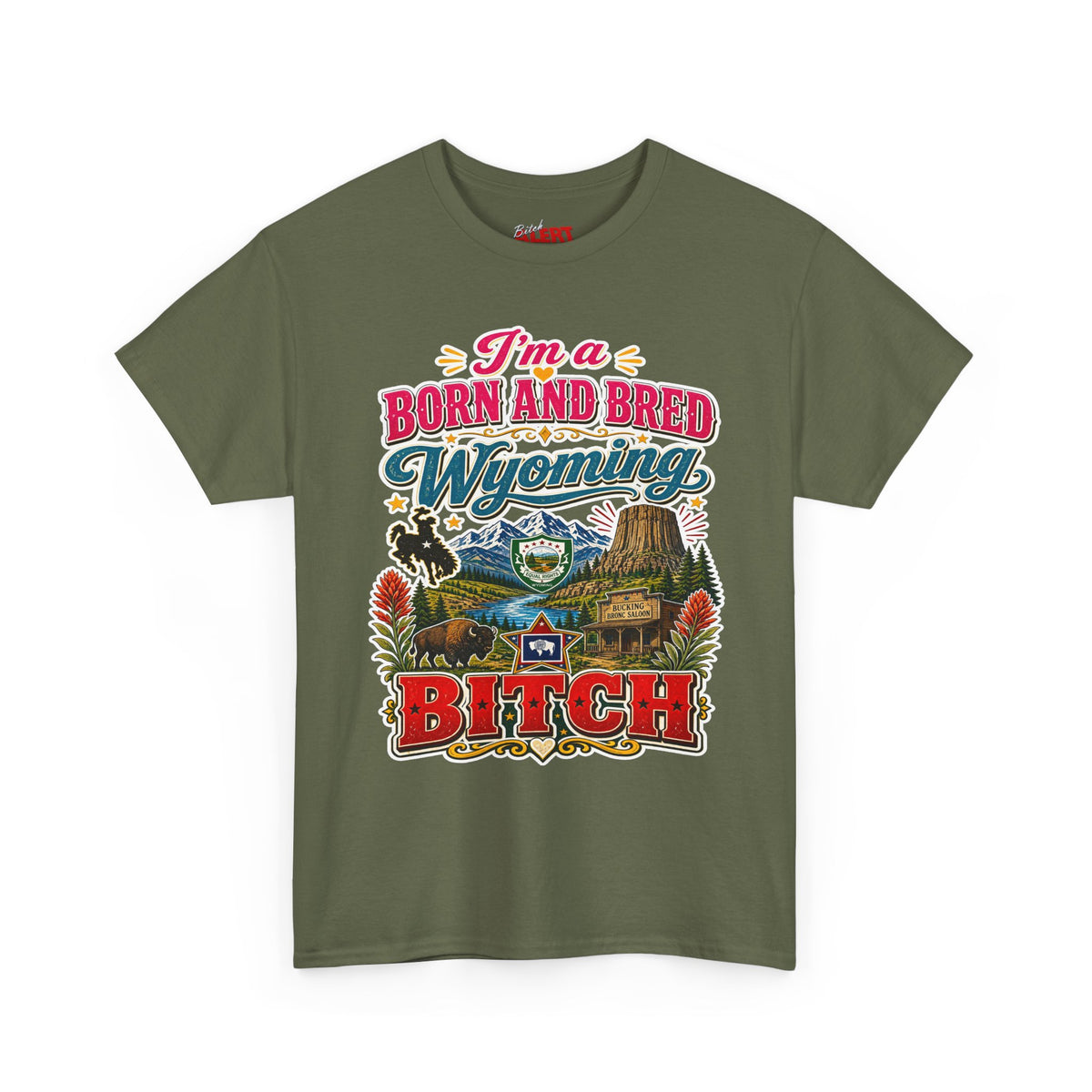 Wyoming Born and Bred Tee — 'I'm a Born and Bred Wyoming Bitch' Vintage State Pride T‑Shirt