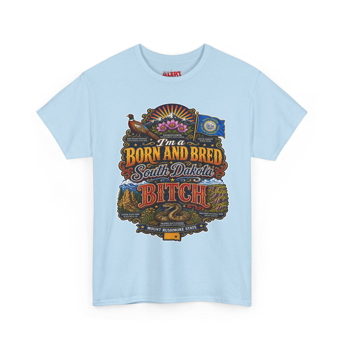 South Dakota Born and Bred Tee — "I'm a Born and Bred South Dakota Bitch" Vintage State Pride Shirt