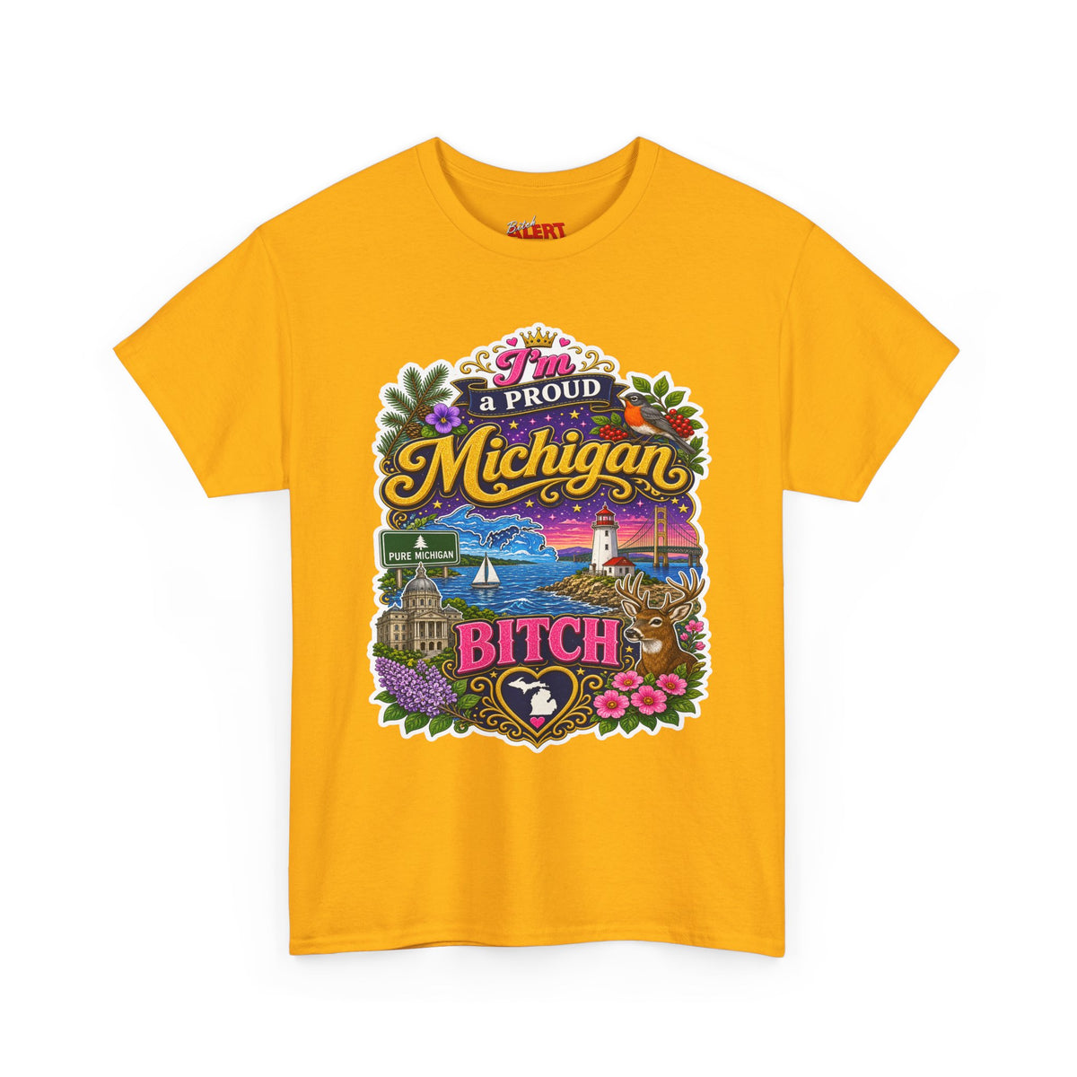 Michigan Proud Bitch T-Shirt — Retro State Scenic Graphic Tee