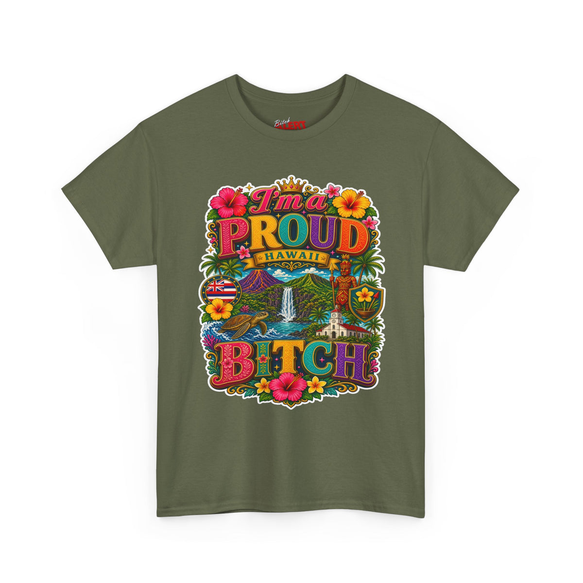 Hawaiian Proud Tee – 'I'm a Proud Hawaii Bitch' Floral Island Graphic Shirt