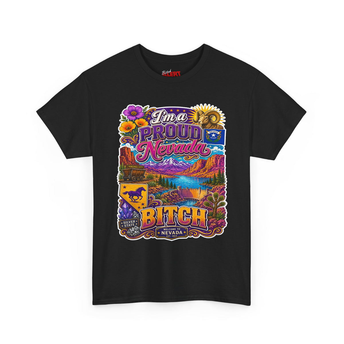 Nevada Proud T-Shirt — "I'm a Proud Nevada Bitch" Retro Scenic Tee