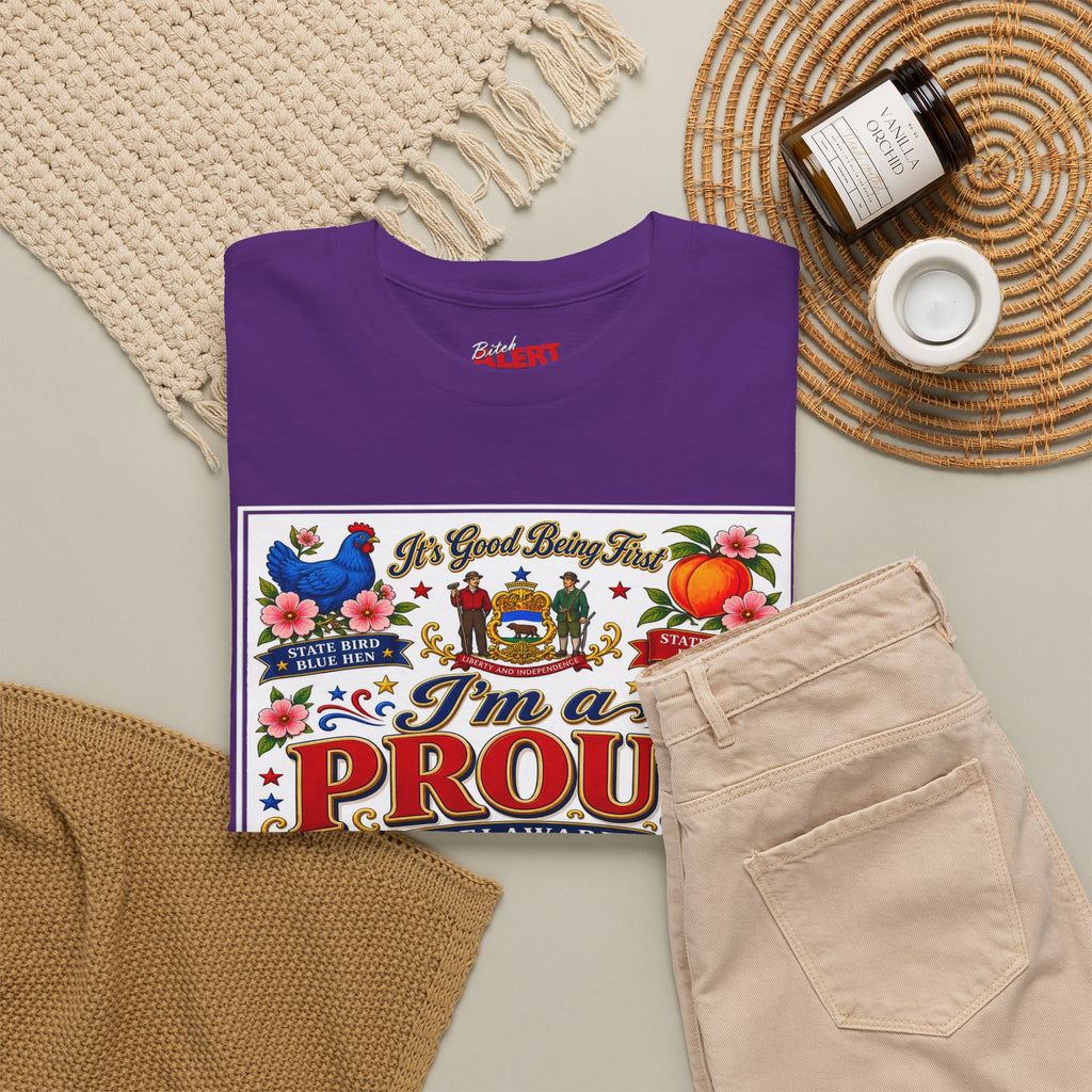 I'm a Proud Delaware Bitch T-Shirt — Bold State Pride Tee