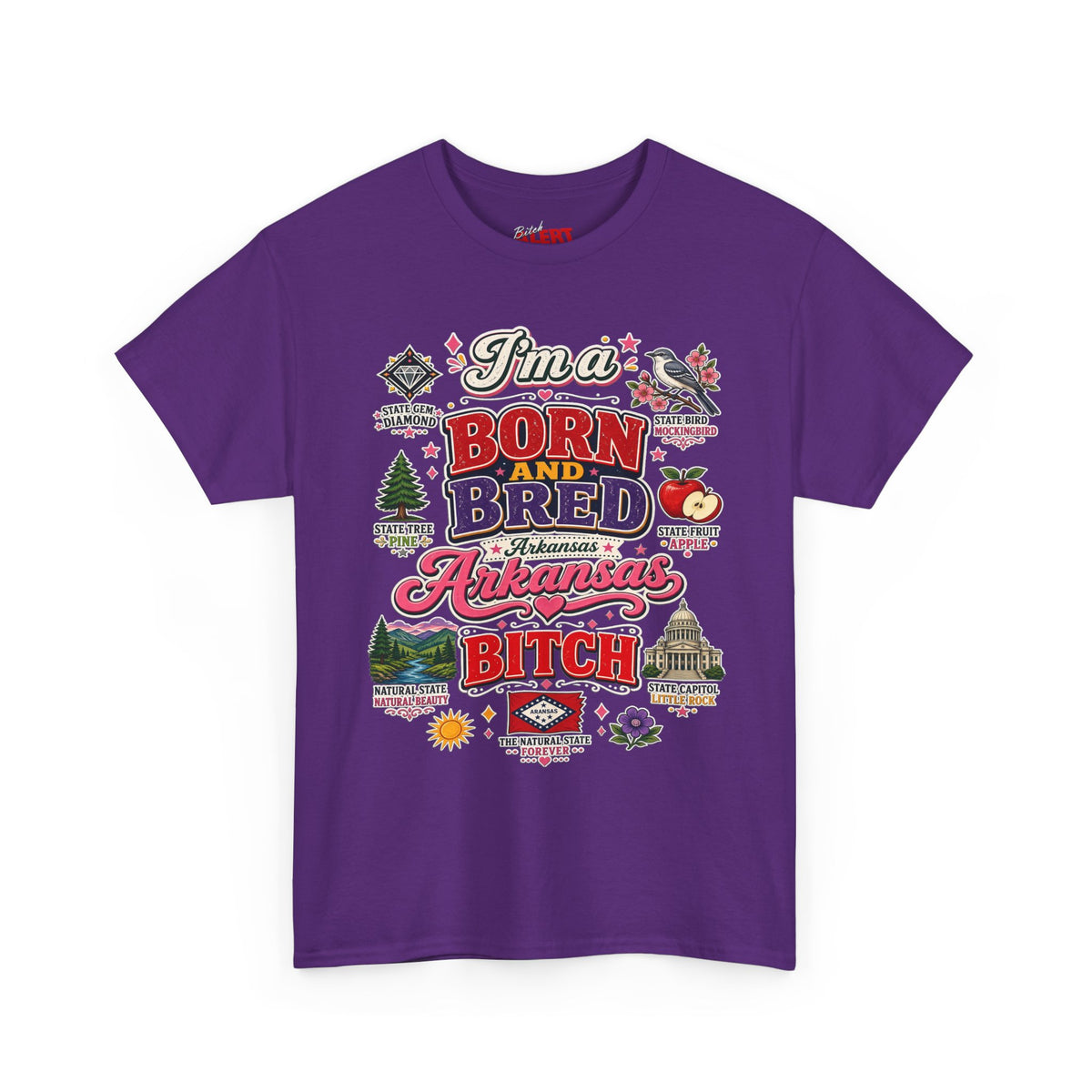Arkansas Born and Bred Bitch T-Shirt — State Pride Graphic Tee