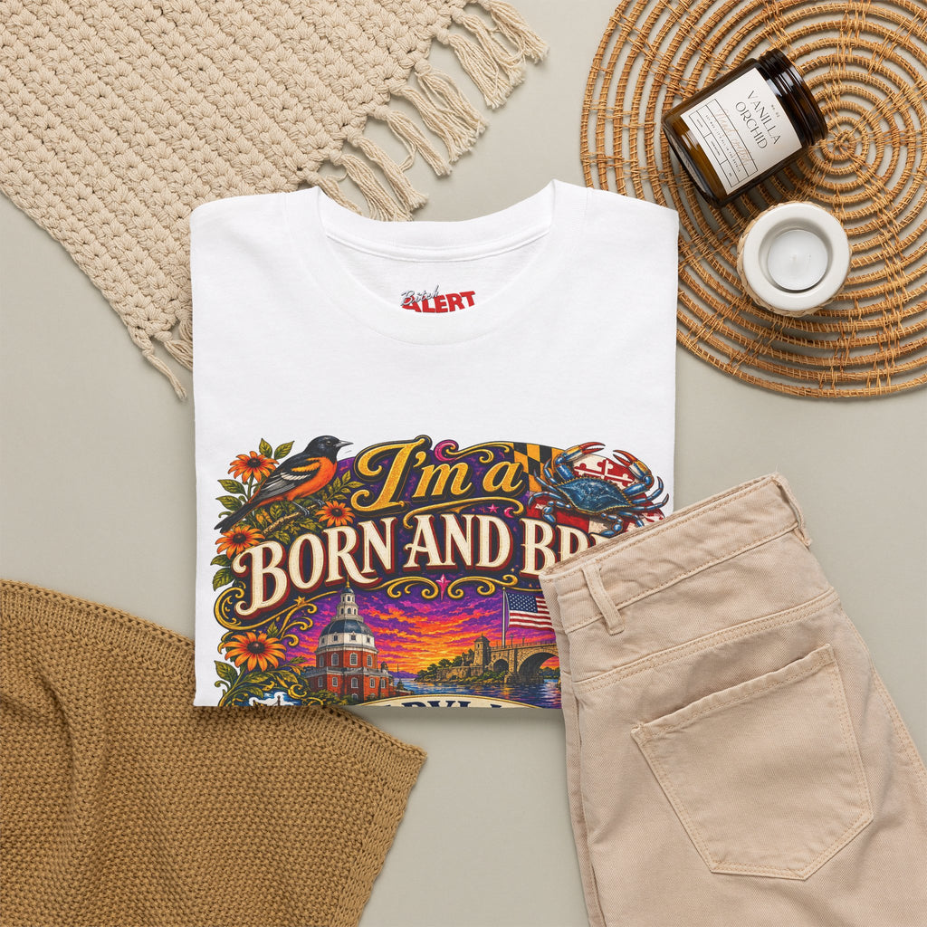Maryland Born and Bred Tee — "I’m a Born and Bred Maryland Bitch" Graphic T-Shirt