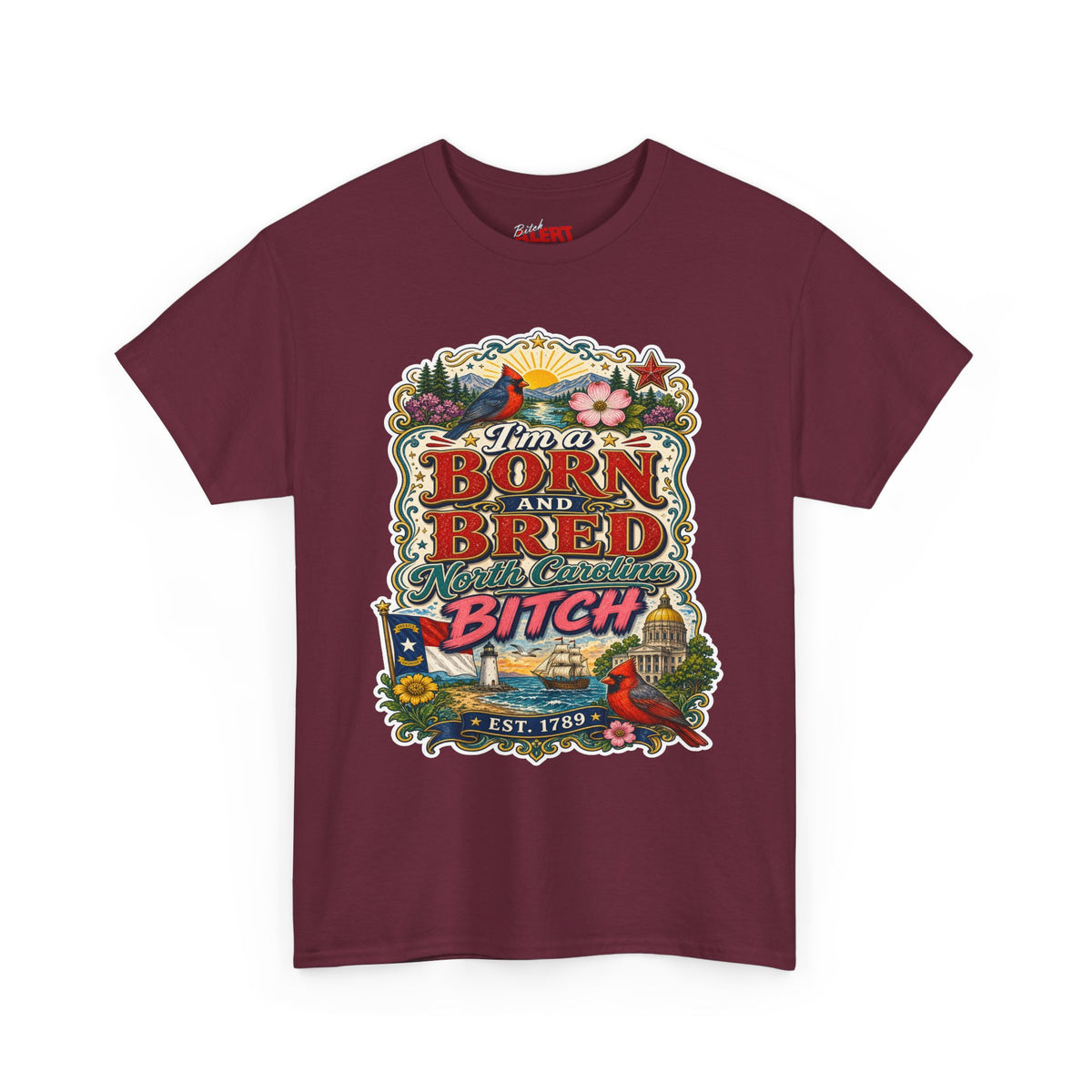 North Carolina Born and Bred Bitch T-Shirt — Vintage Floral Americana Tee