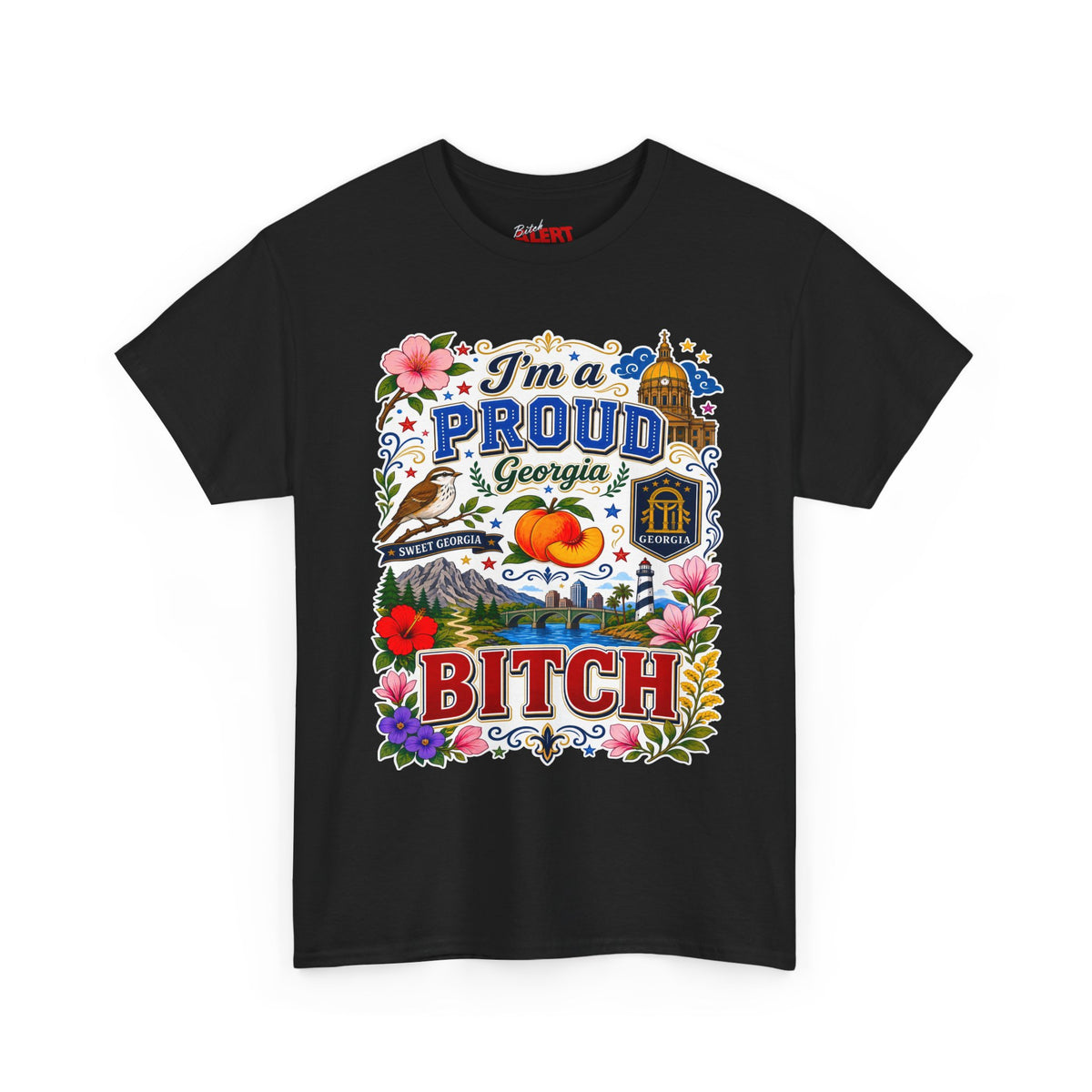 Georgia PROUD T-Shirt — “I’m a Proud Georgia Bitch” Floral Peach State Tee