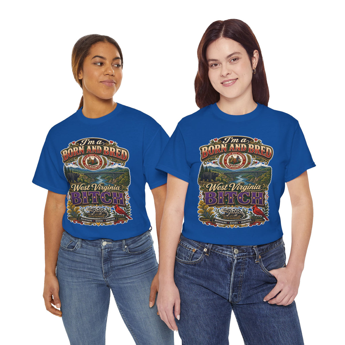 West Virginia Born and Bred BITCH T‑Shirt