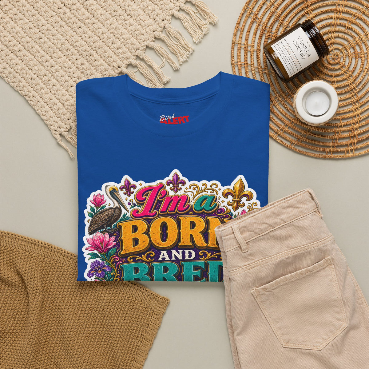 Louisiana Born & Bred Tee – “I’m a Born and Bred Louisiana Bitch” Graphic Shirt
