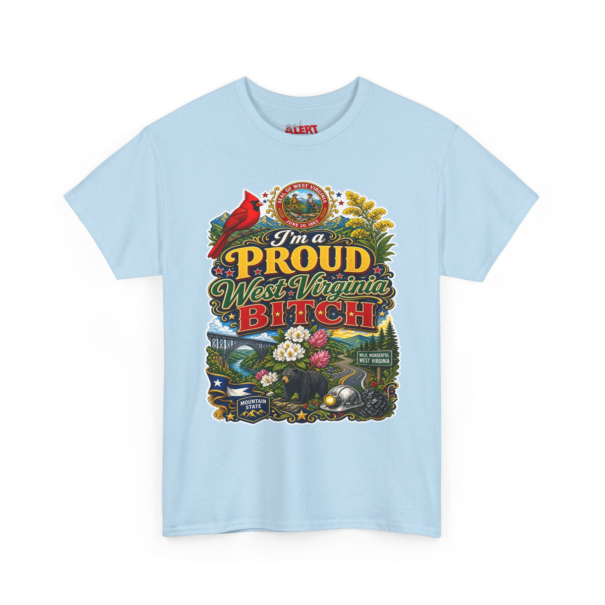 West Virginia Proud Bitch T-Shirt — State Pride Graphic Tee