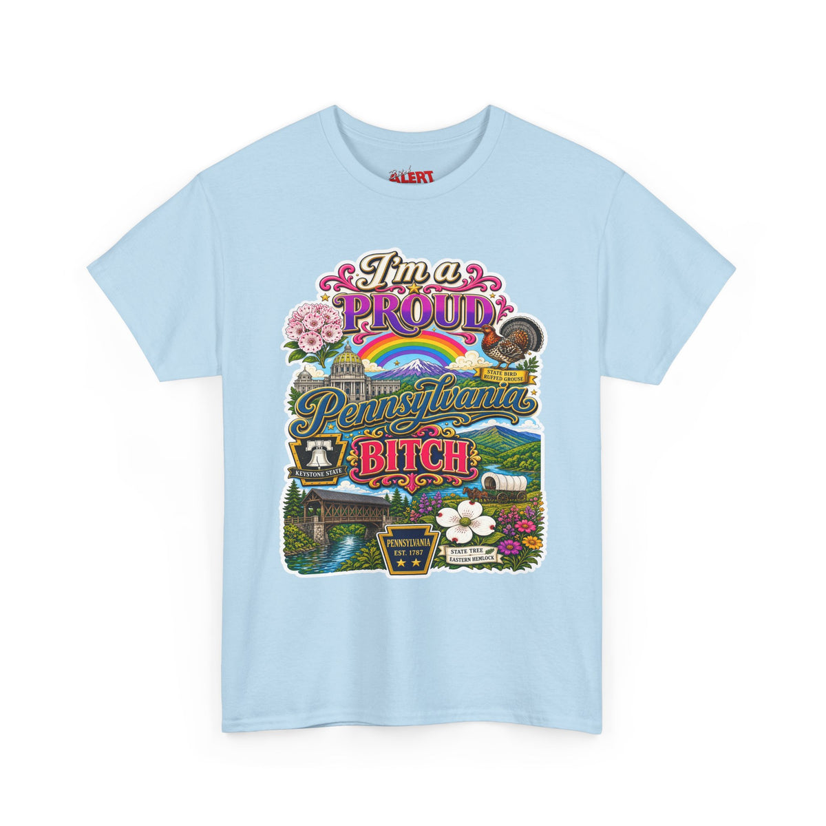 Pennsylvania Pride Tee — "I'm a Proud Pennsylvania Bitch" State Graphic Shirt