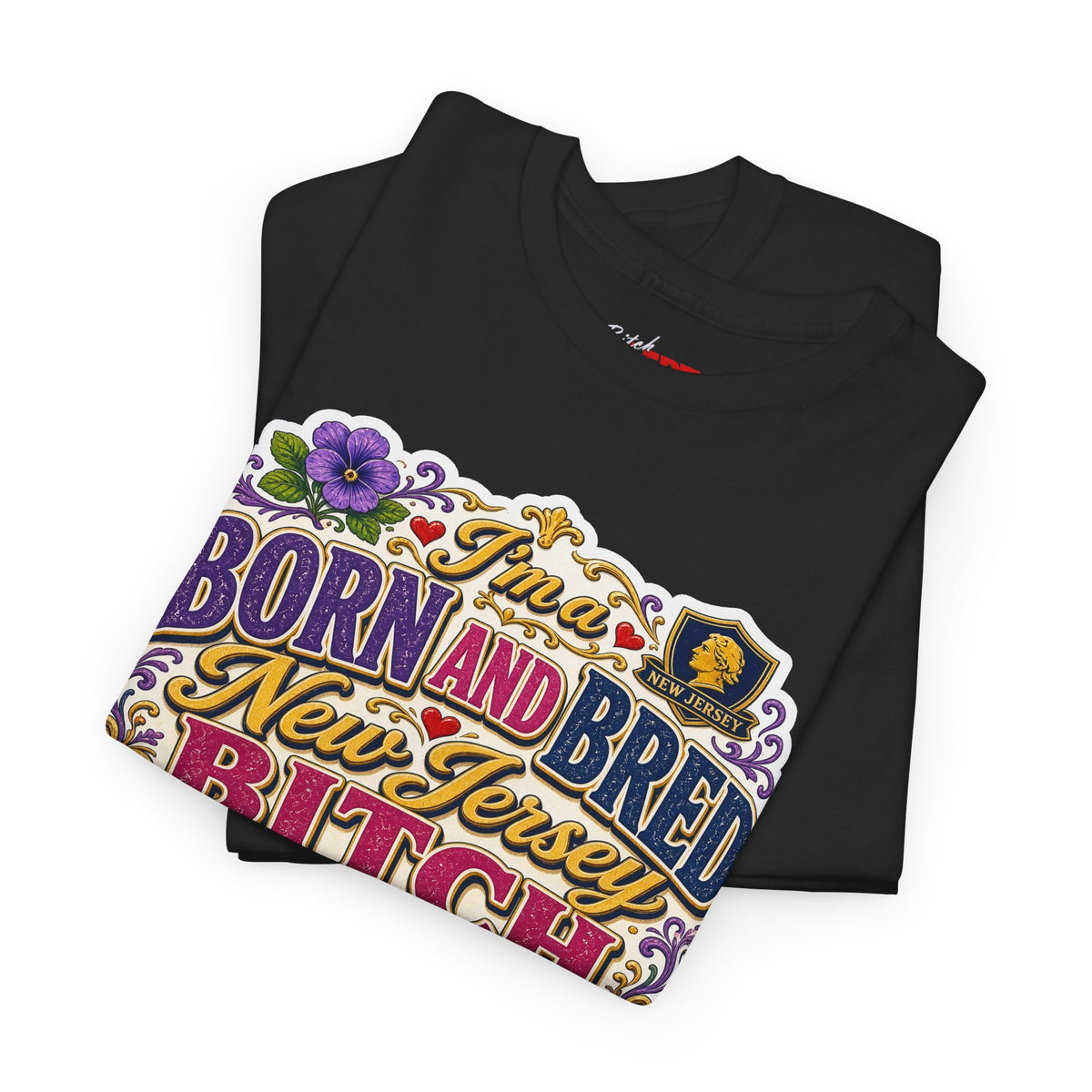 New Jersey Born and Bred Tee — "Born and Bred New Jersey Bitch" Vintage State Pride Shirt