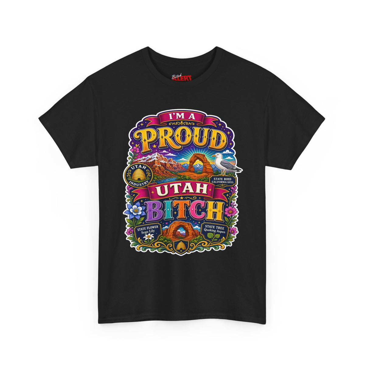 Utah Proud Graphic Tee — “I’m a Proud Utah Bitch” Vintage-Style T-Shirt