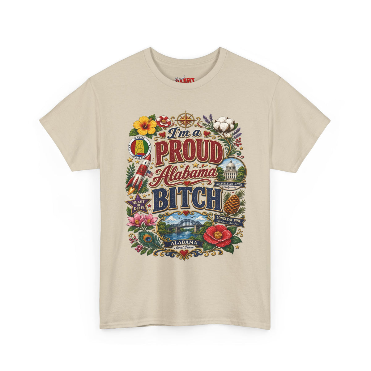 Proud Alabama Bitch T-Shirt — Bold State Pride Graphic Tee