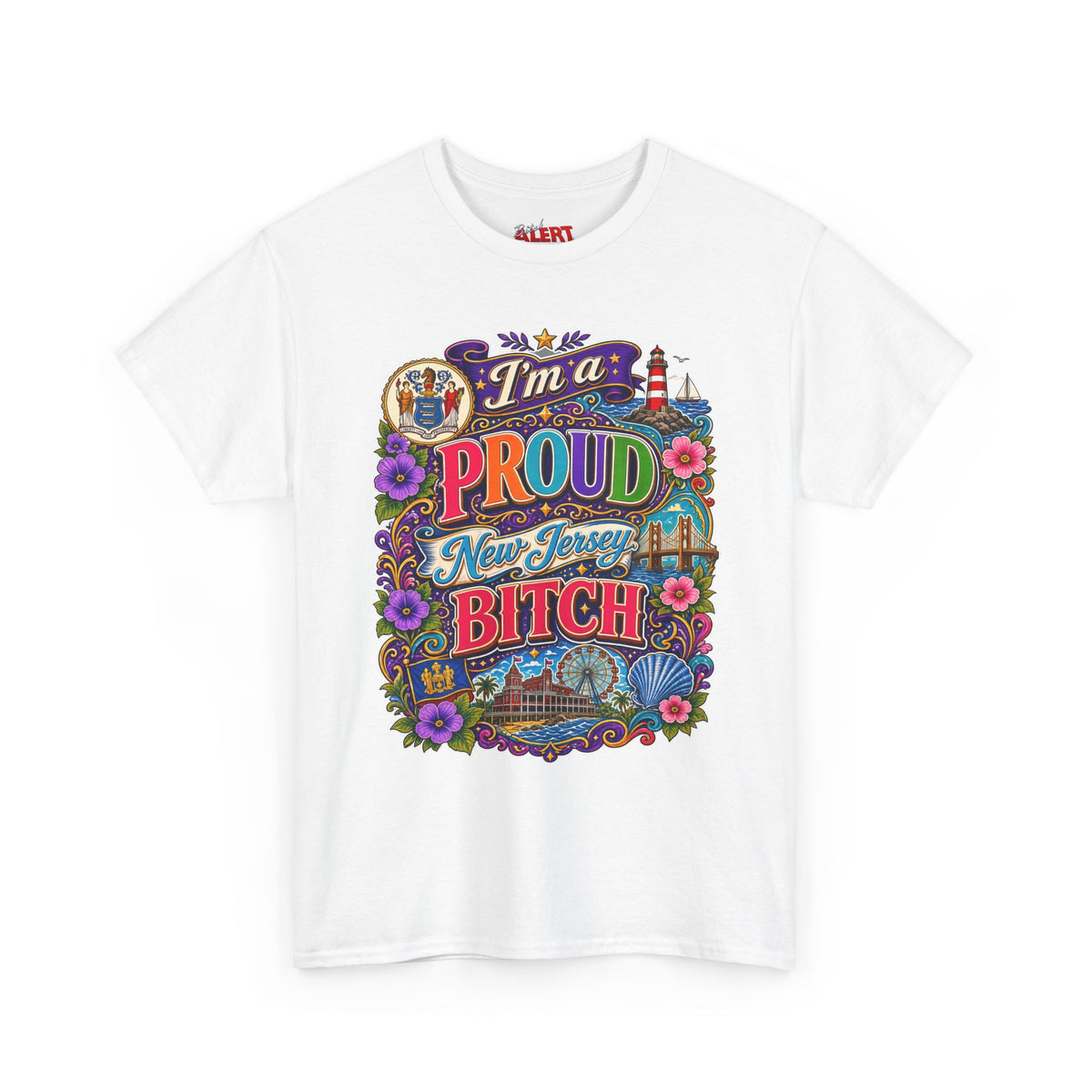 New Jersey Proud T-Shirt — I'm a Proud New Jersey Bitch Floral Graphic Tee