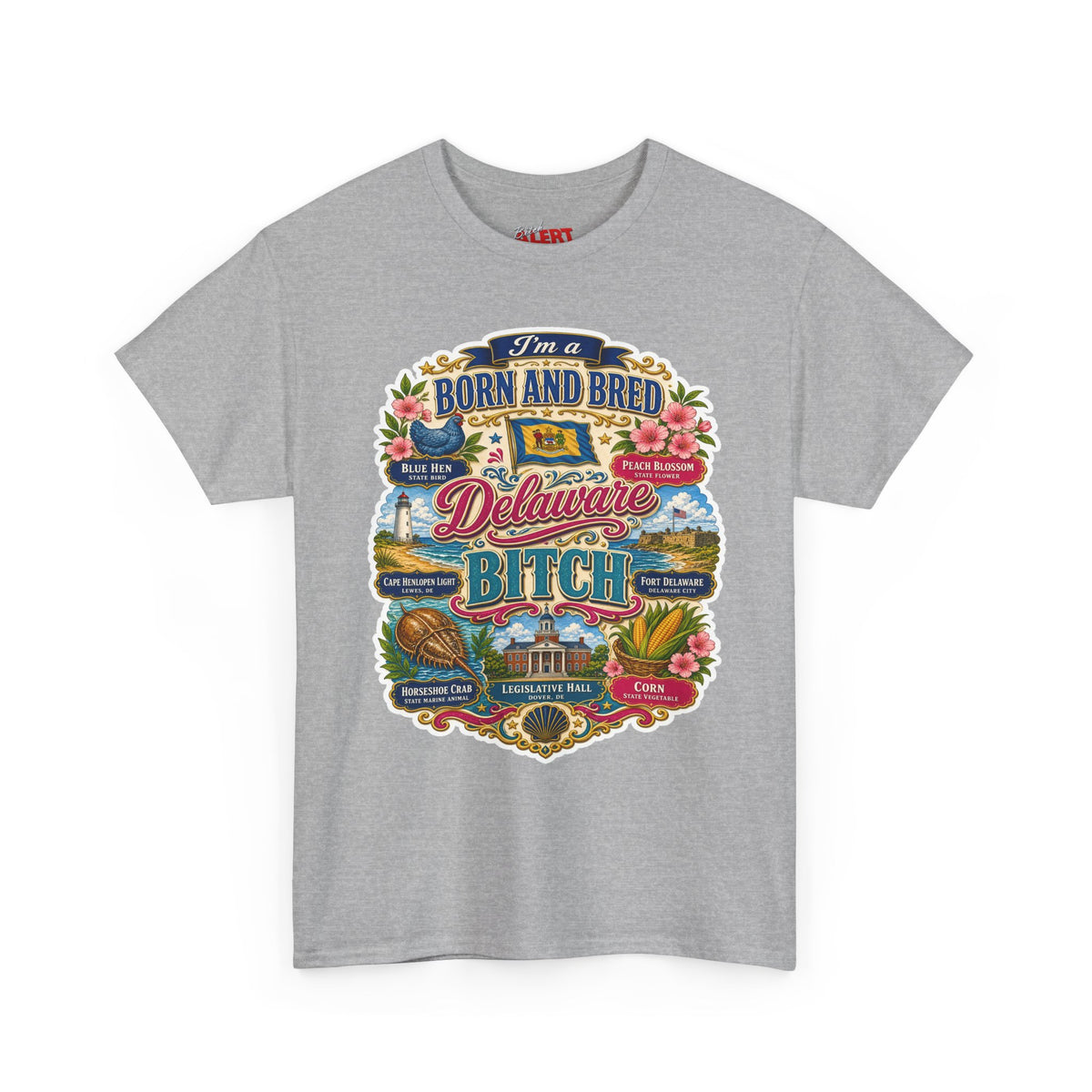 Delaware Born & Bred Tee — "Born and Bred Delaware Bitch" State Pride Shirt