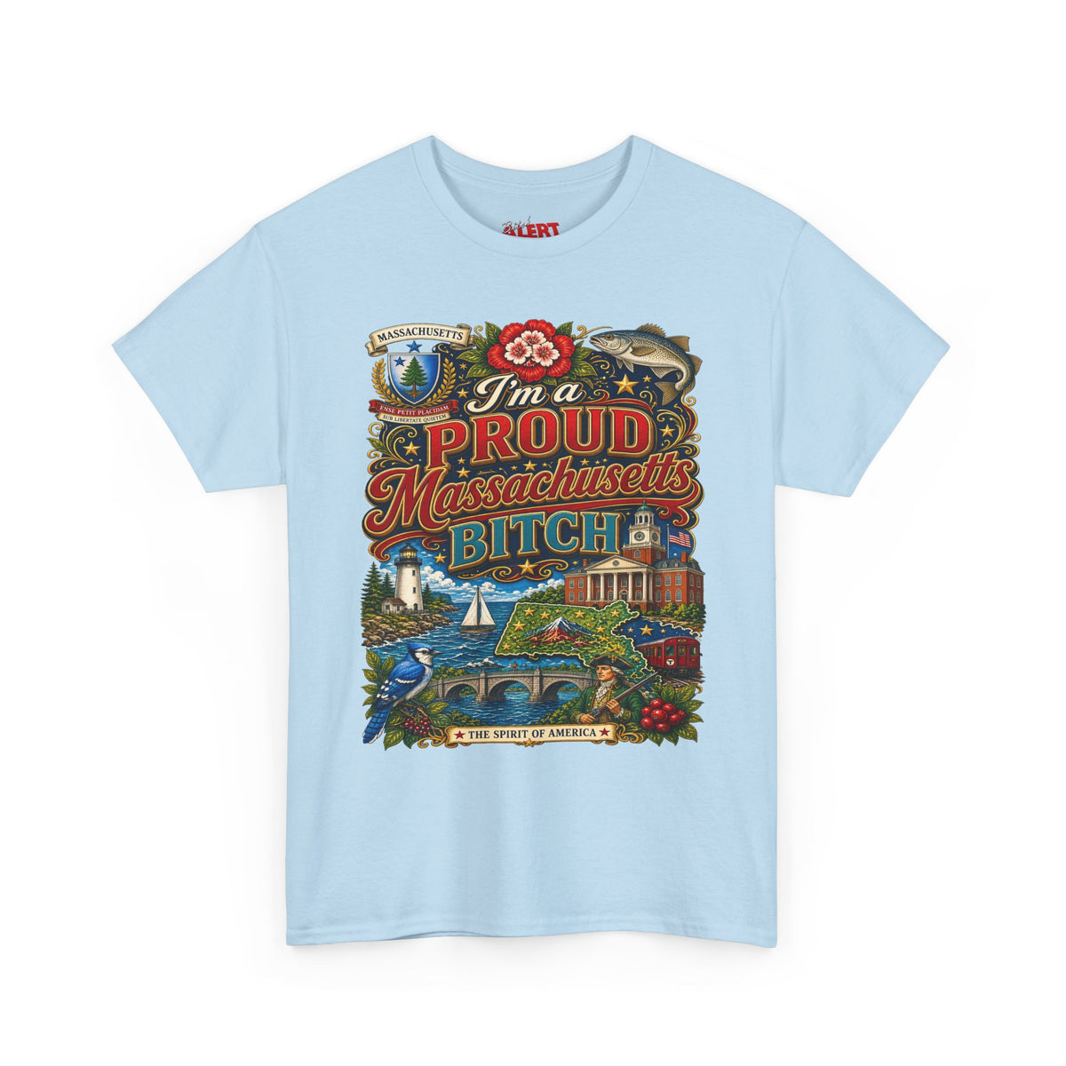 Massachusetts "I'm a Proud Massachusetts Bitch" T-Shirt