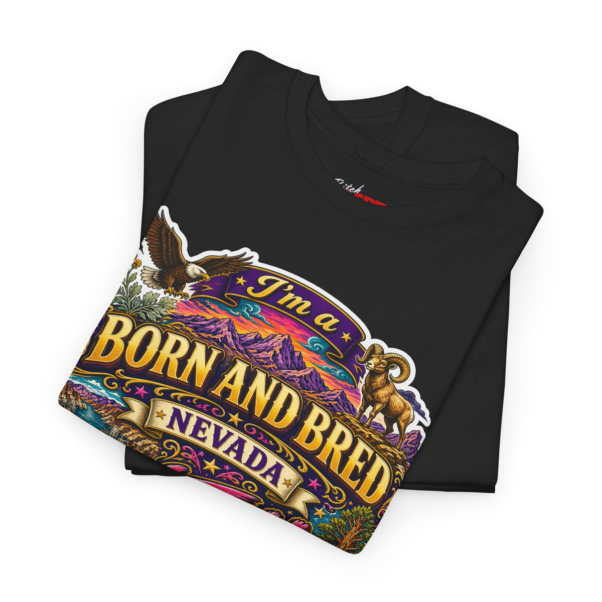 Nevada BORN AND BRED Tee — "I'm a Born and Bred Nevada Bitch" Vintage State Pride Tee