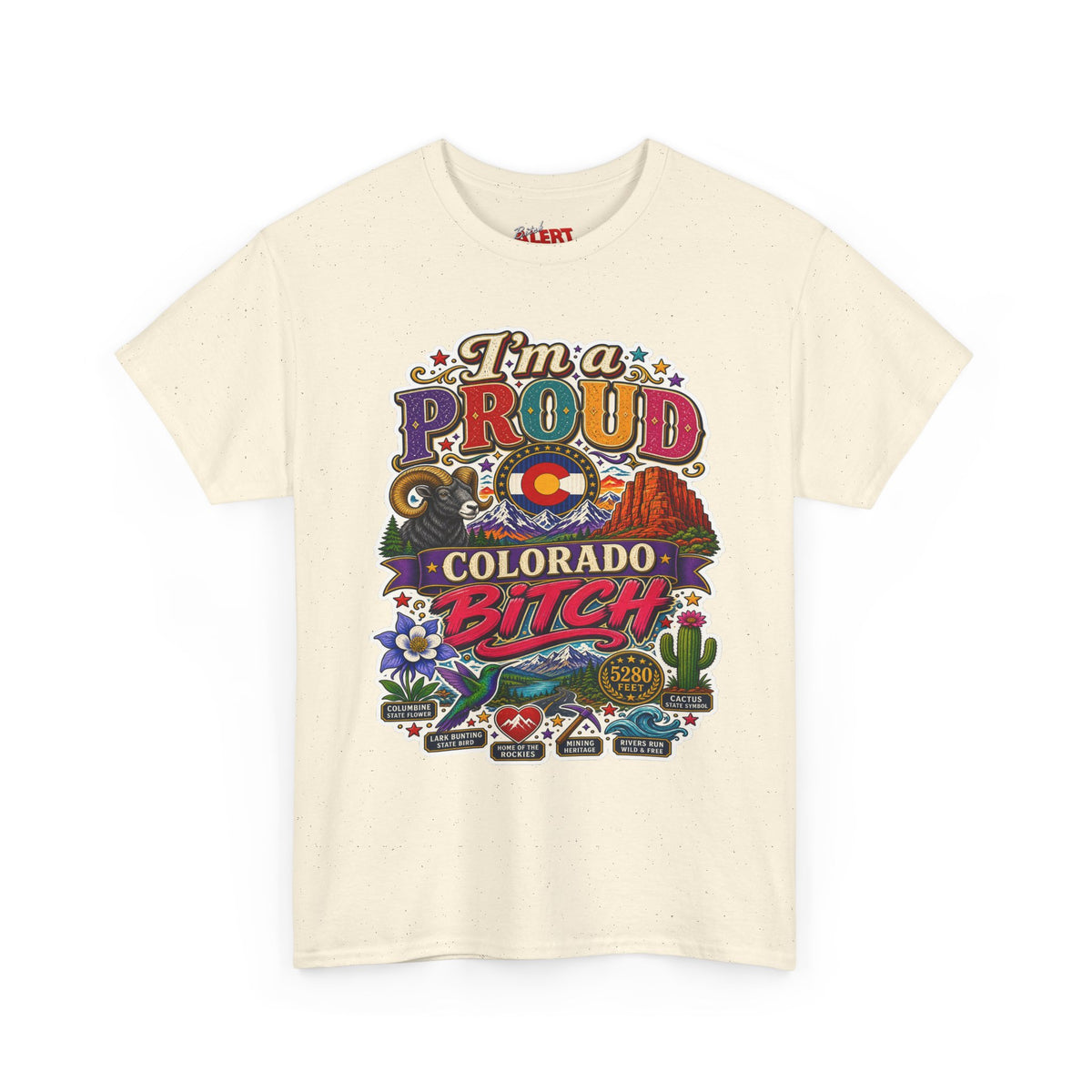 Colorado Proud T-Shirt — "I'm a Proud Colorado Bitch" Retro Mountain Graphic Tee