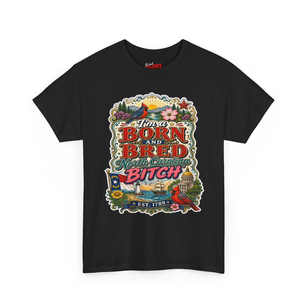 North Carolina Born and Bred Bitch T-Shirt — Vintage Floral Americana Tee