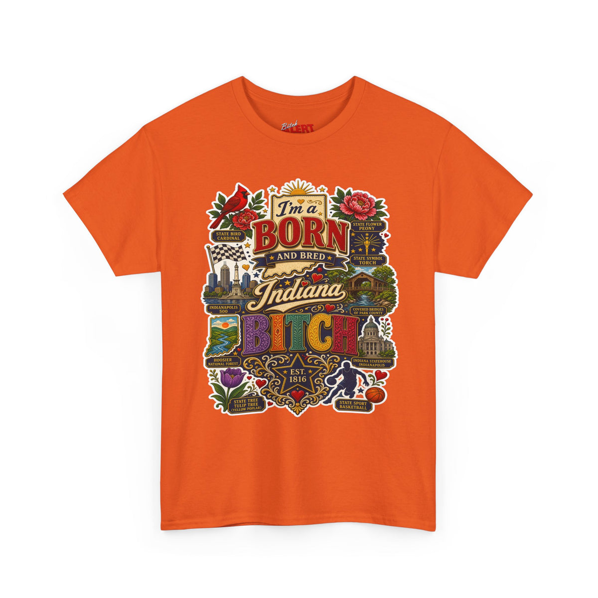 Indiana Born and Bred T-Shirt — "I'm a Born and Bred Indiana Bitch" Vintage State Pride Tee
