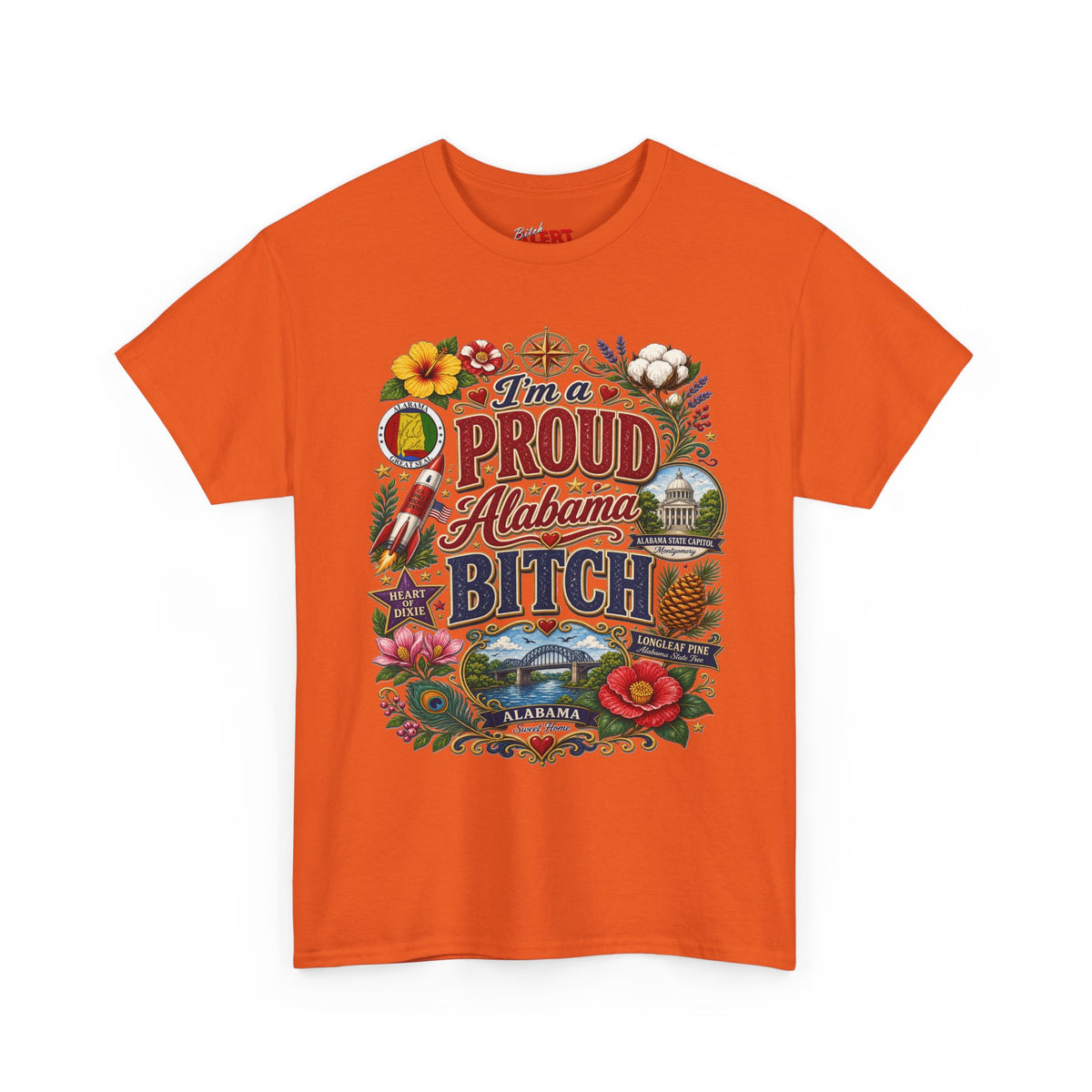 Proud Alabama Bitch T-Shirt — Bold State Pride Graphic Tee