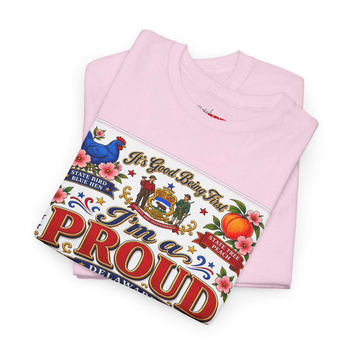 I'm a Proud Delaware Bitch T-Shirt — Bold State Pride Tee