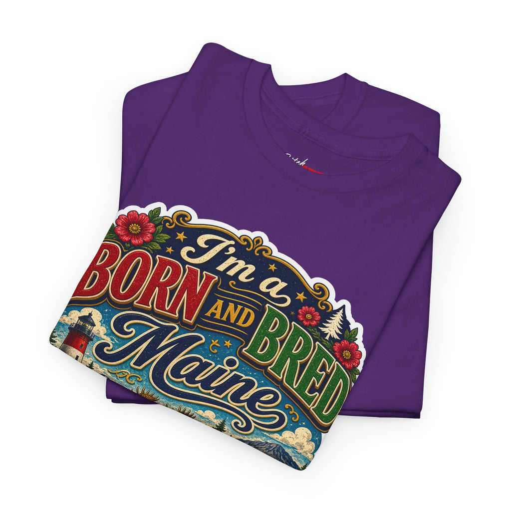 Maine Born and Bred T-Shirt — "I’m a Born and Bred Maine Bitch" Vintage Tee