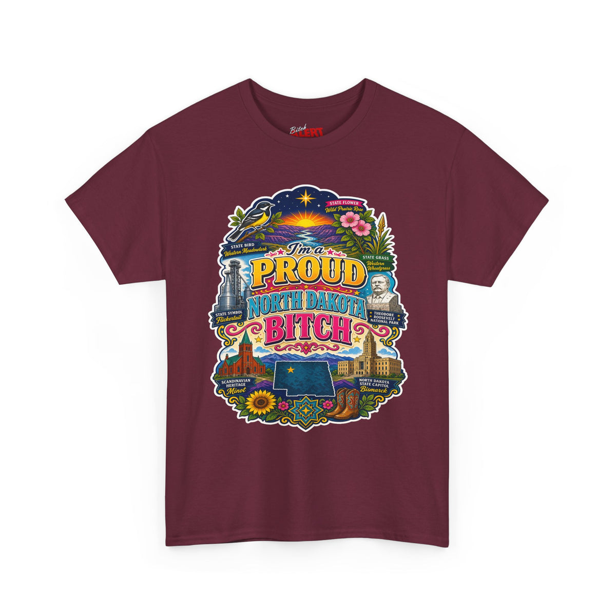 North Dakota Proud T-Shirt — "Proud North Dakota Bitch" Retro State Pride Tee