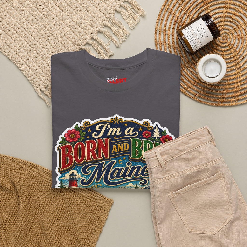 Maine Born and Bred T-Shirt — "I’m a Born and Bred Maine Bitch" Vintage Tee