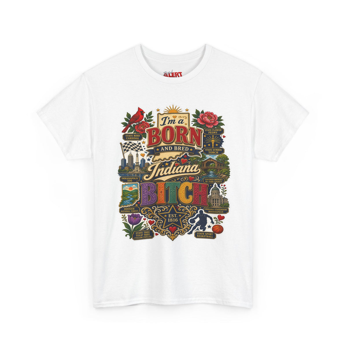 Indiana Born and Bred T-Shirt — "I'm a Born and Bred Indiana Bitch" Vintage State Pride Tee