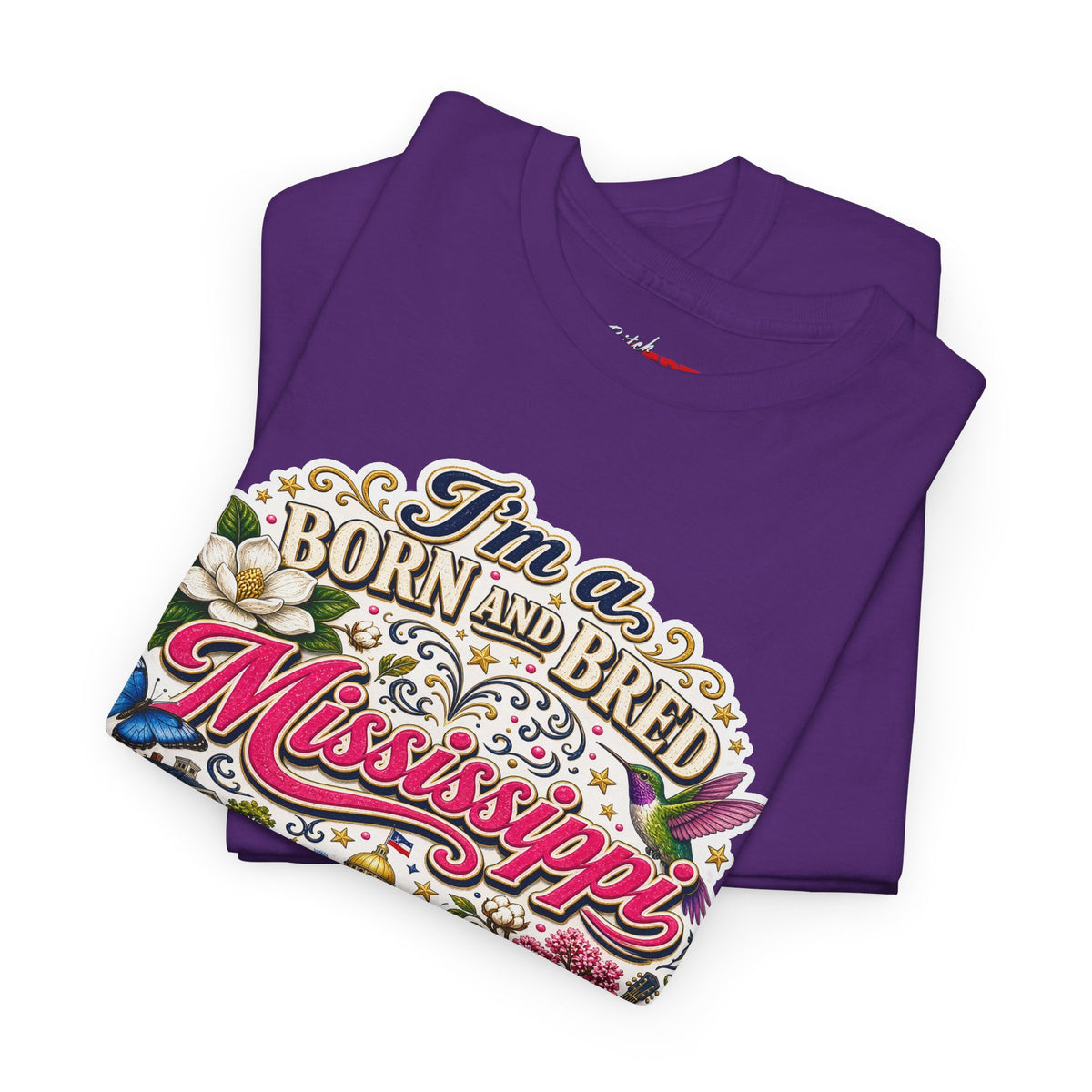 Mississippi Born and Bred Tee — "The Magnolia State Bitch" Graphic T-Shirt