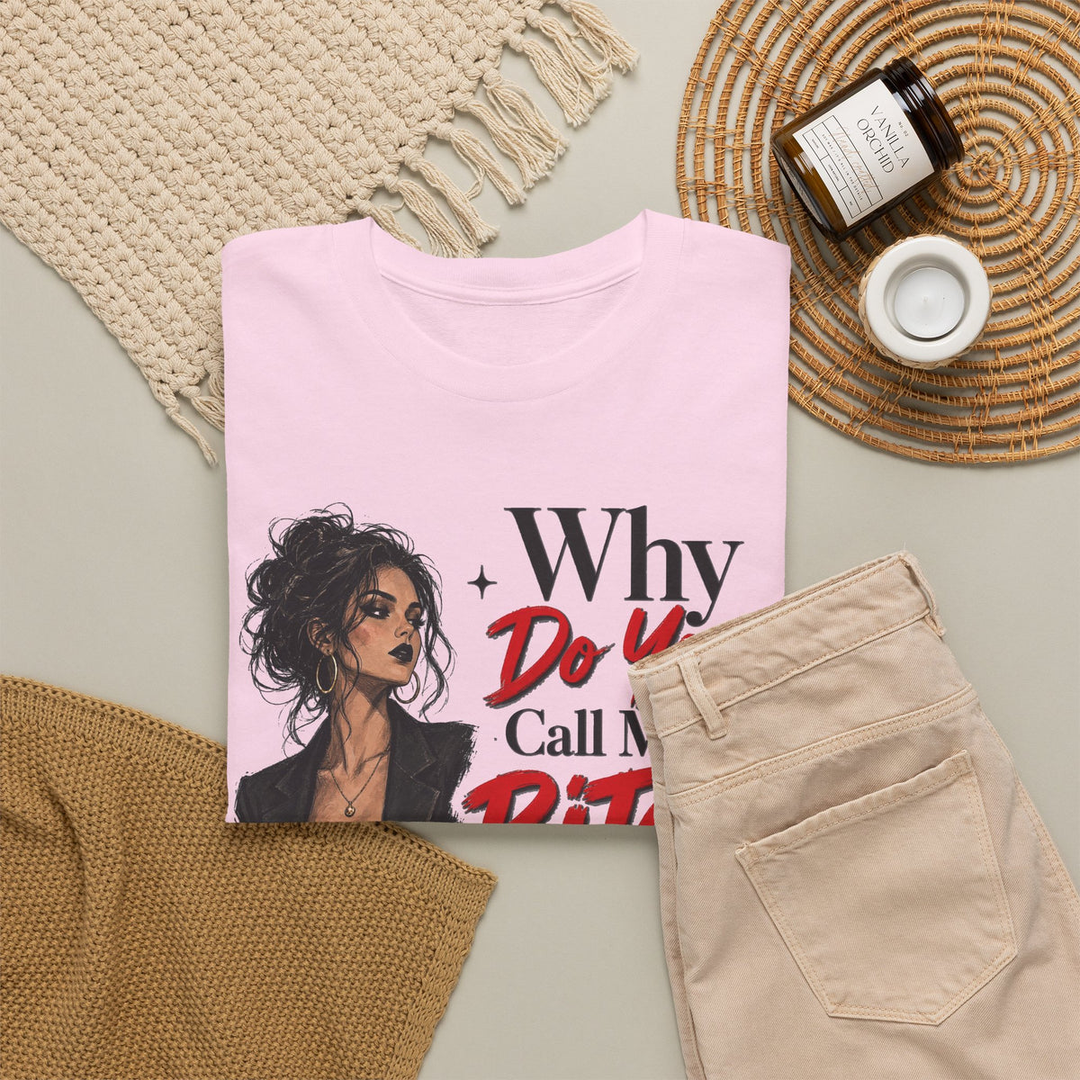 Why Do You Call Me a Bitch Like It’s a Bad Thing Tee