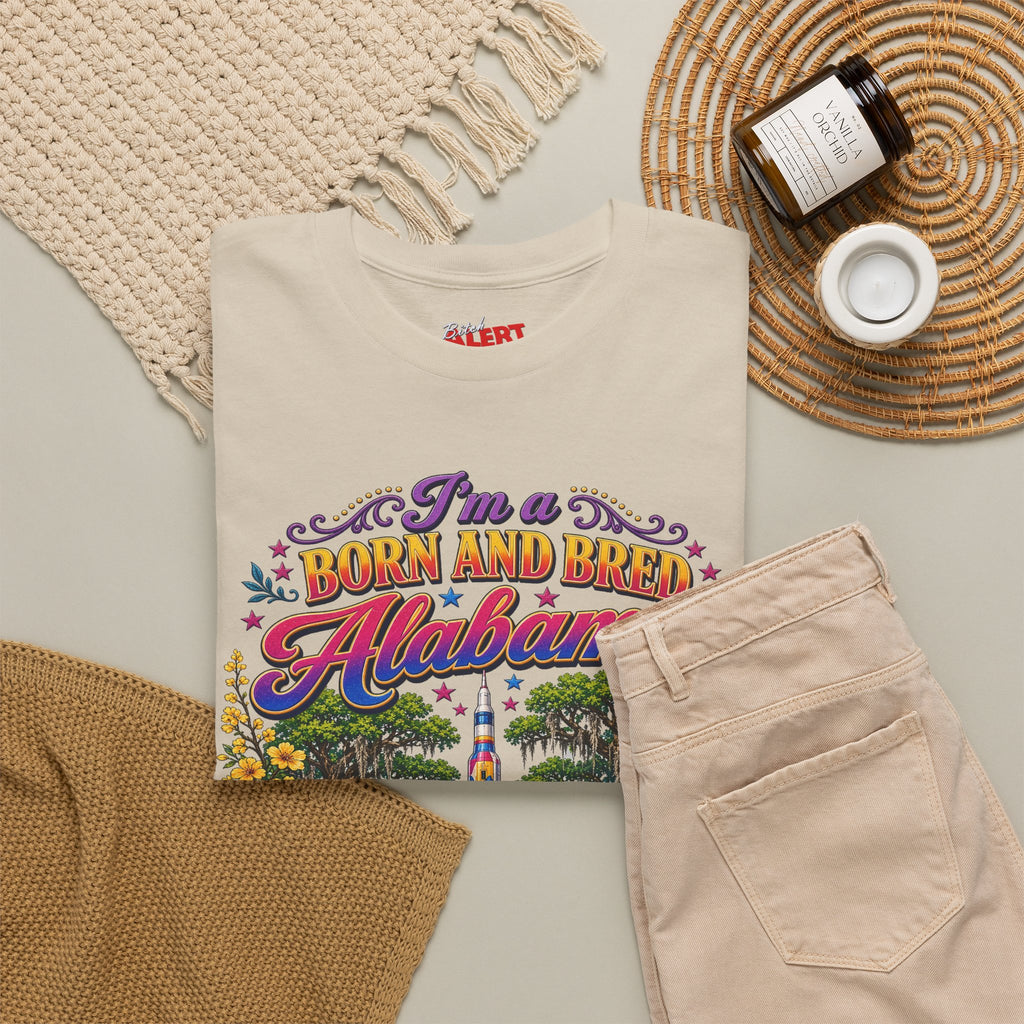 Alabama Born & Raised Graphic Tee — 'Born and Bred Alabama Bitch'