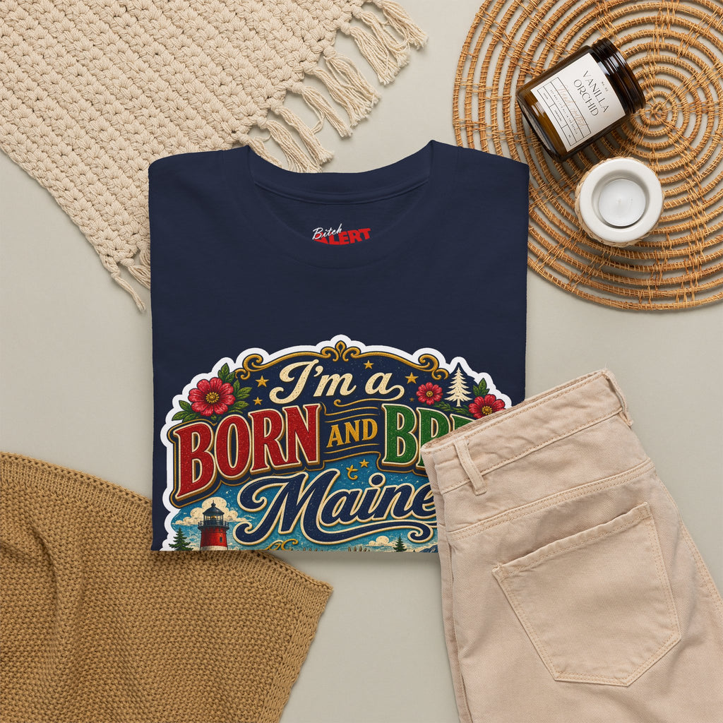 Maine Born and Bred T-Shirt — "I’m a Born and Bred Maine Bitch" Vintage Tee