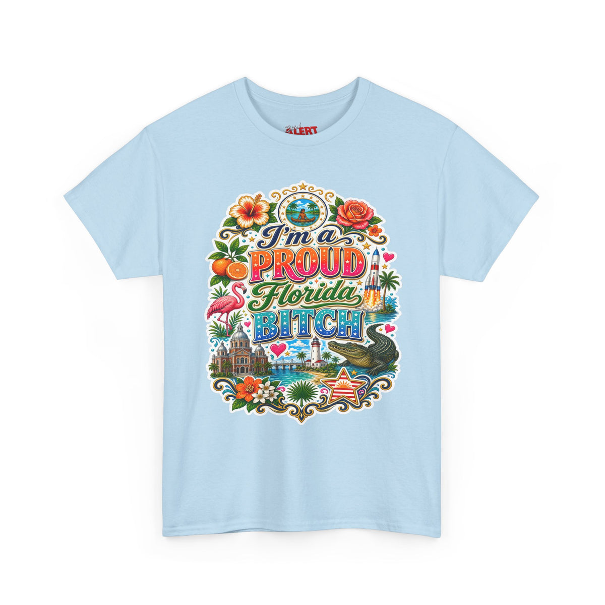 Florida "I'm a PROUD Florida Bitch” Graphic Tee — Retro Tropical State Pride T-Shirt