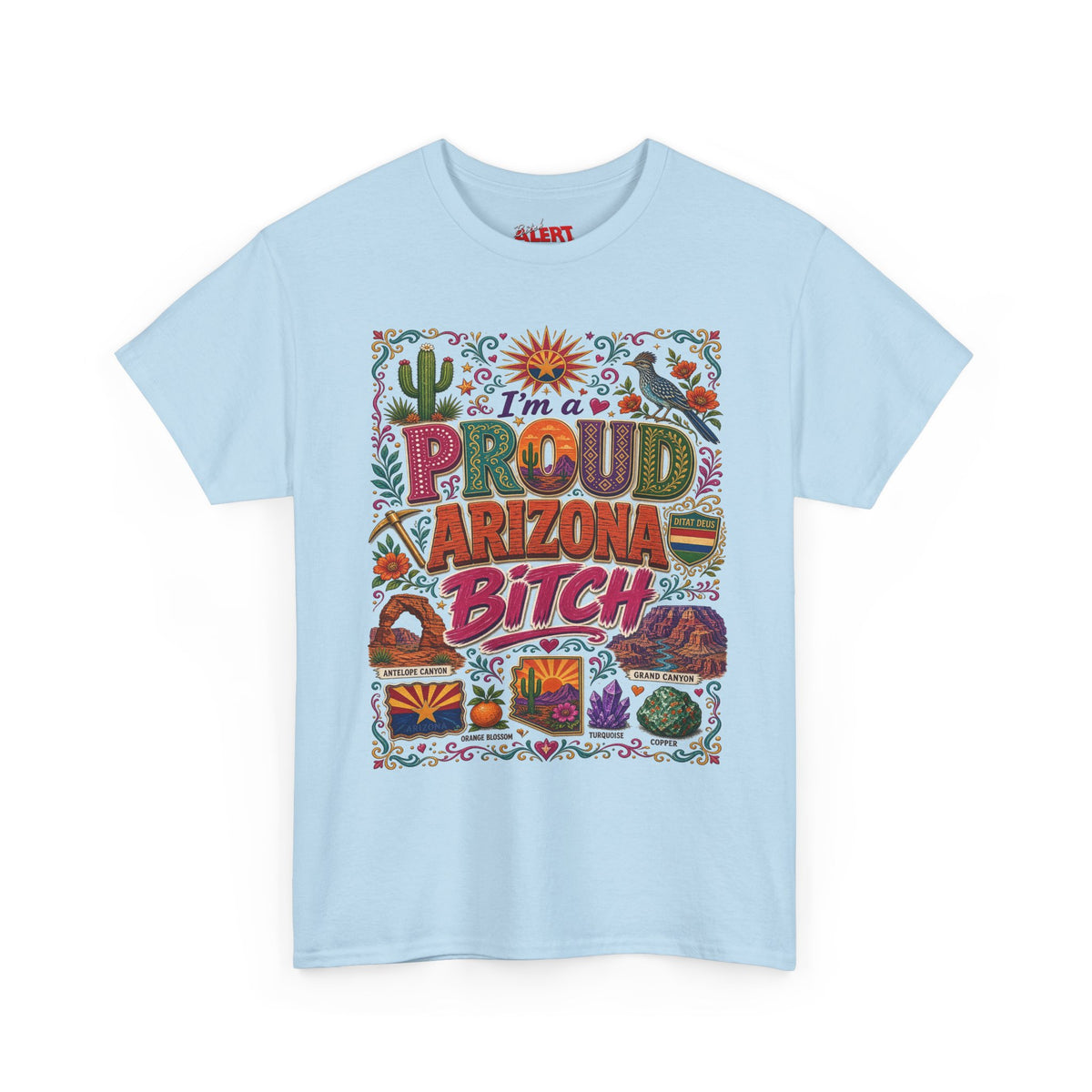 Arizona Proud Bitch T-Shirt — Colorful Southwestern Desert Graphic Tee