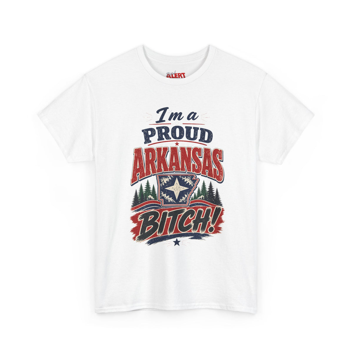I'm a Proud Arkansas BITCH Heavy Cotton Tee