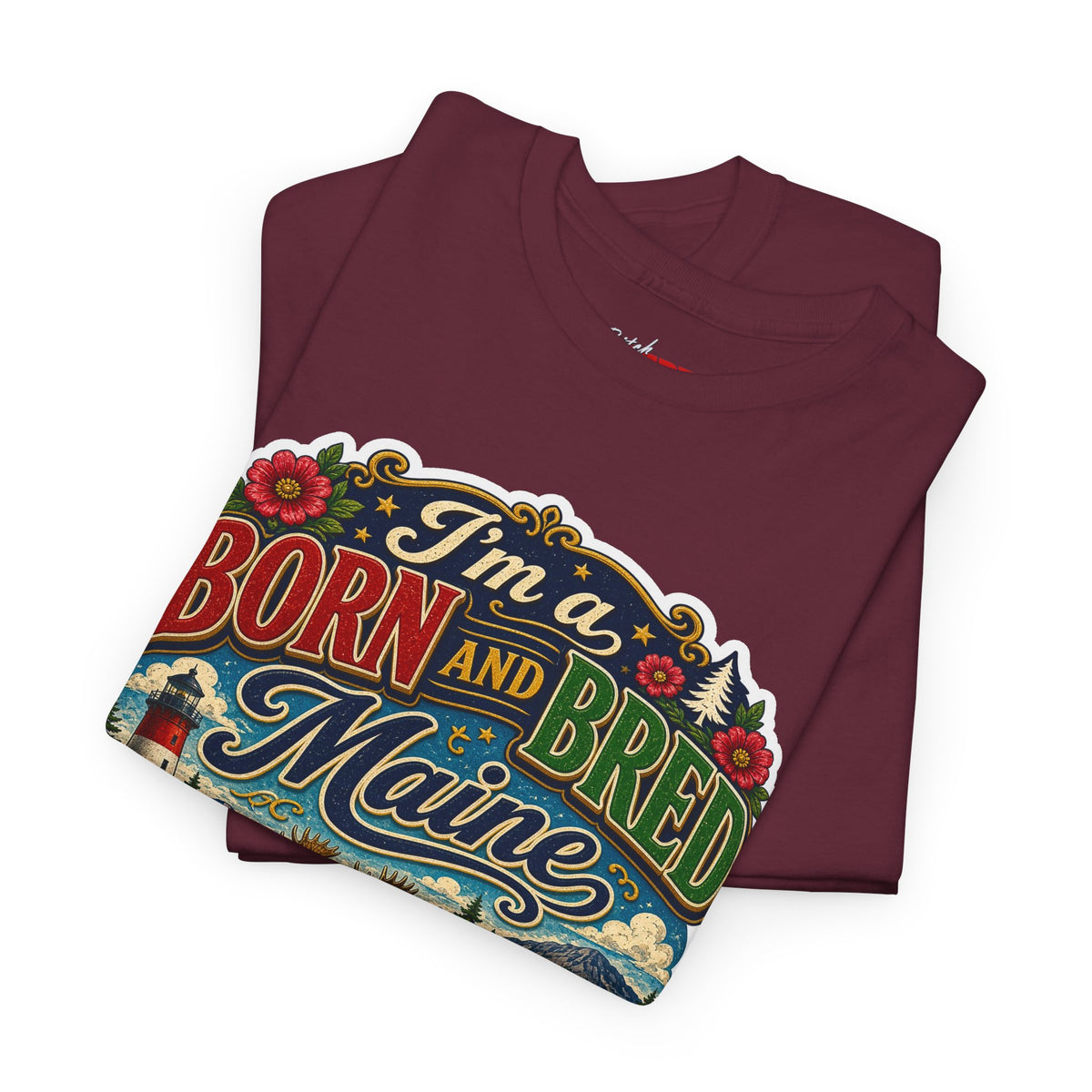 Maine Born and Bred T-Shirt — "I’m a Born and Bred Maine Bitch" Vintage Tee